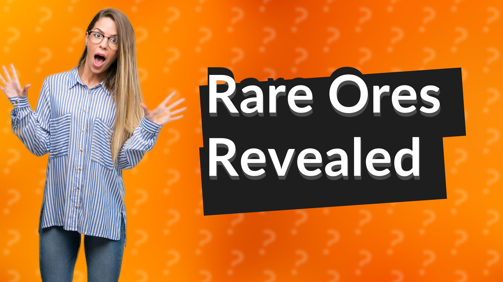 Rare Ores Revealed