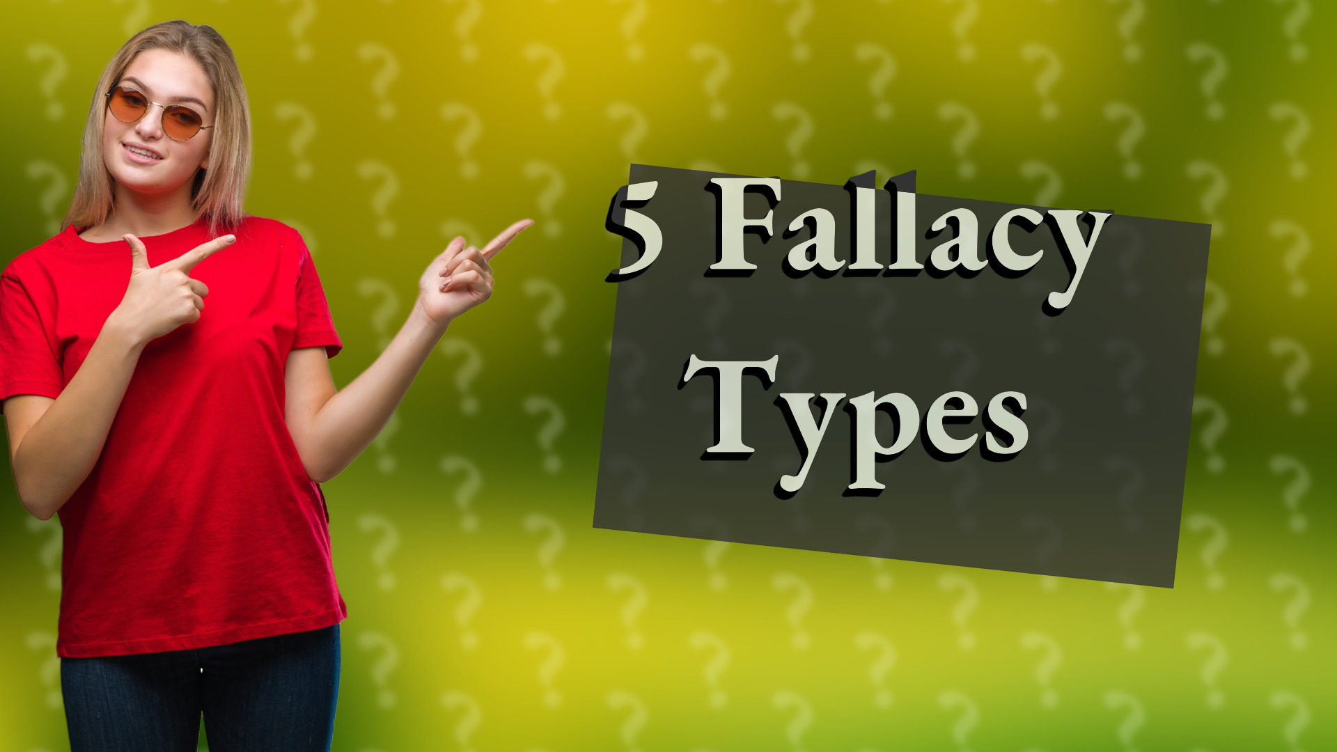 5 Fallacy Types