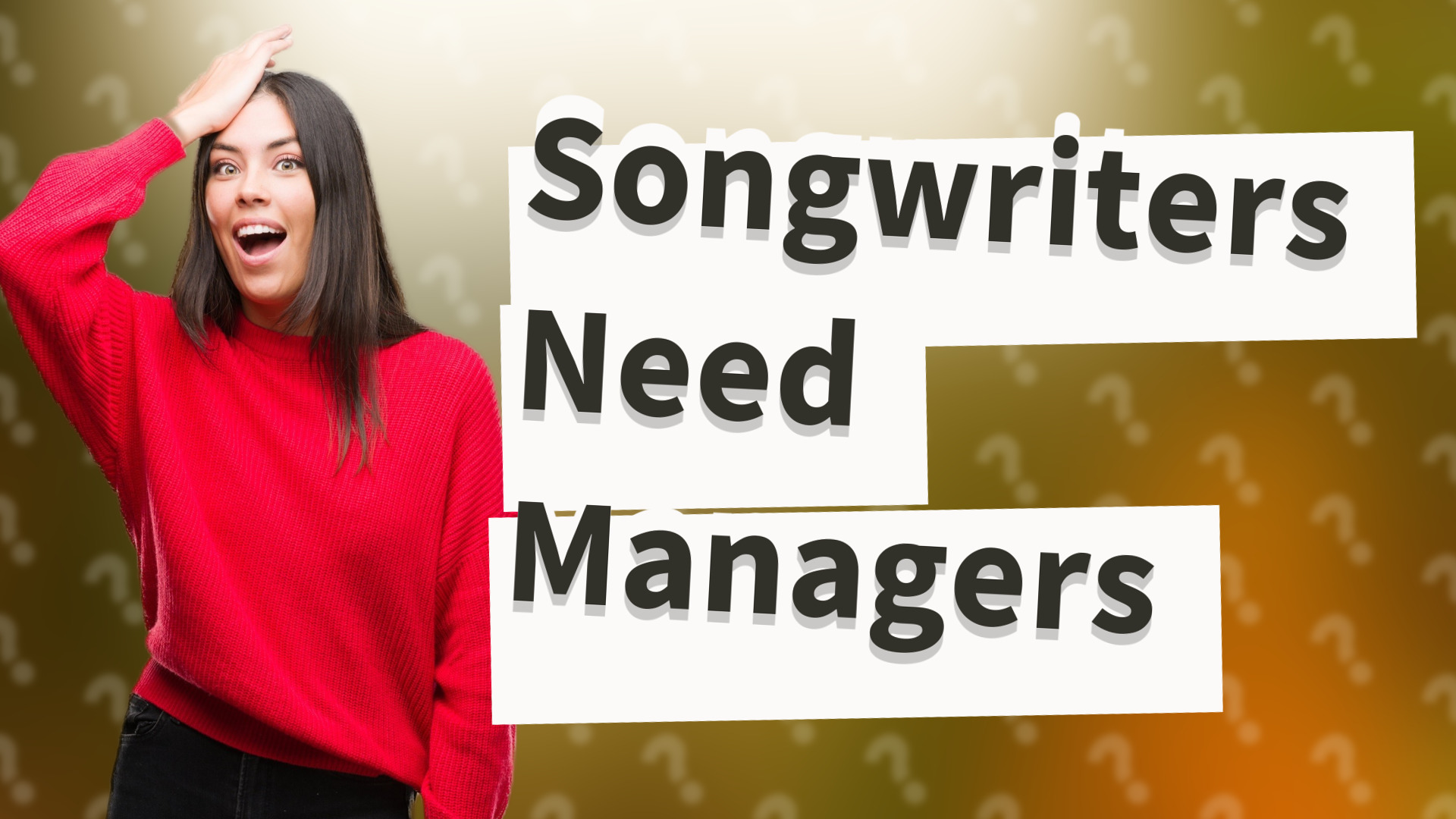 Songwriters Need Managers