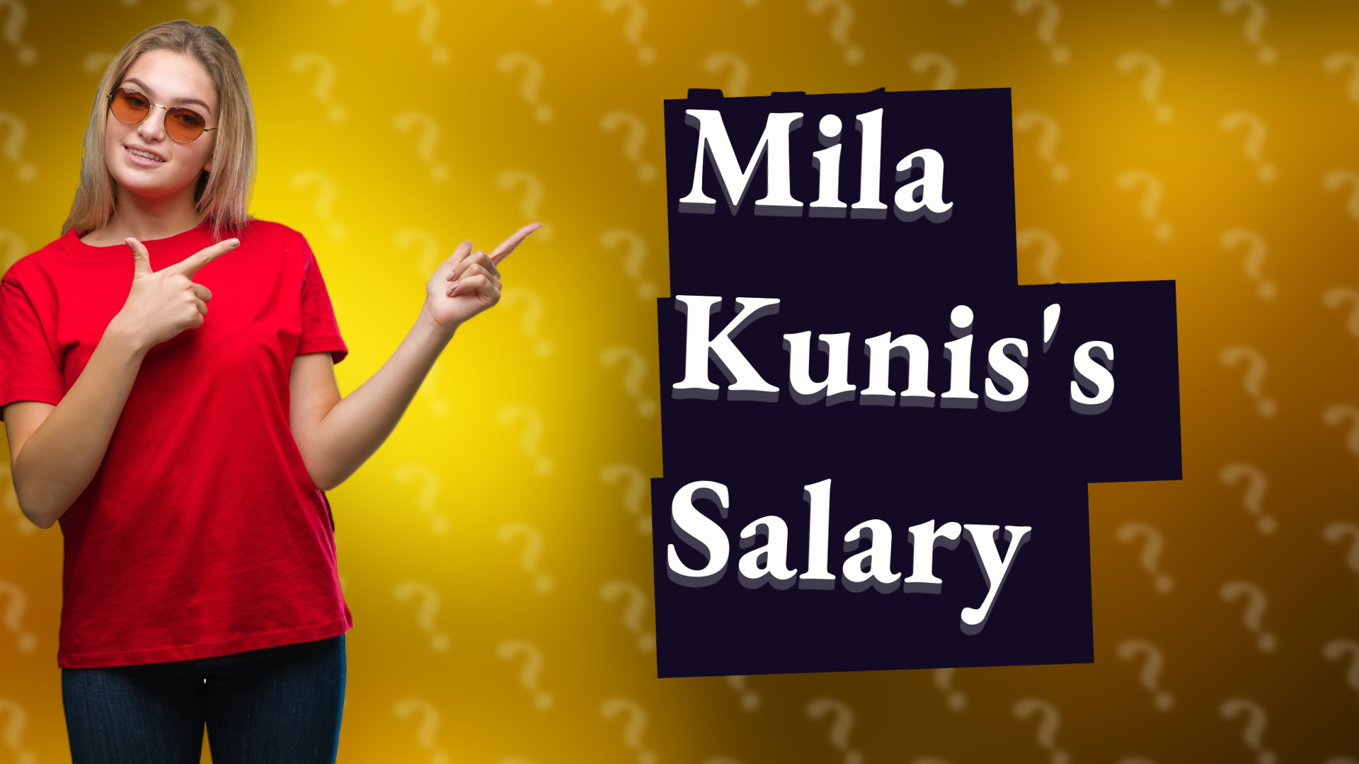 Mila Kunis's Salary