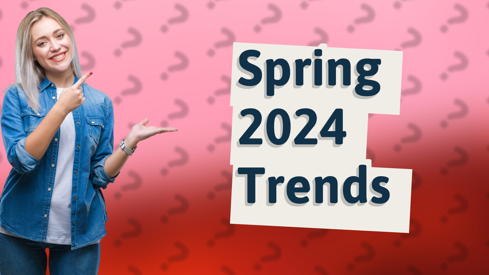 Spring 2024 Trends