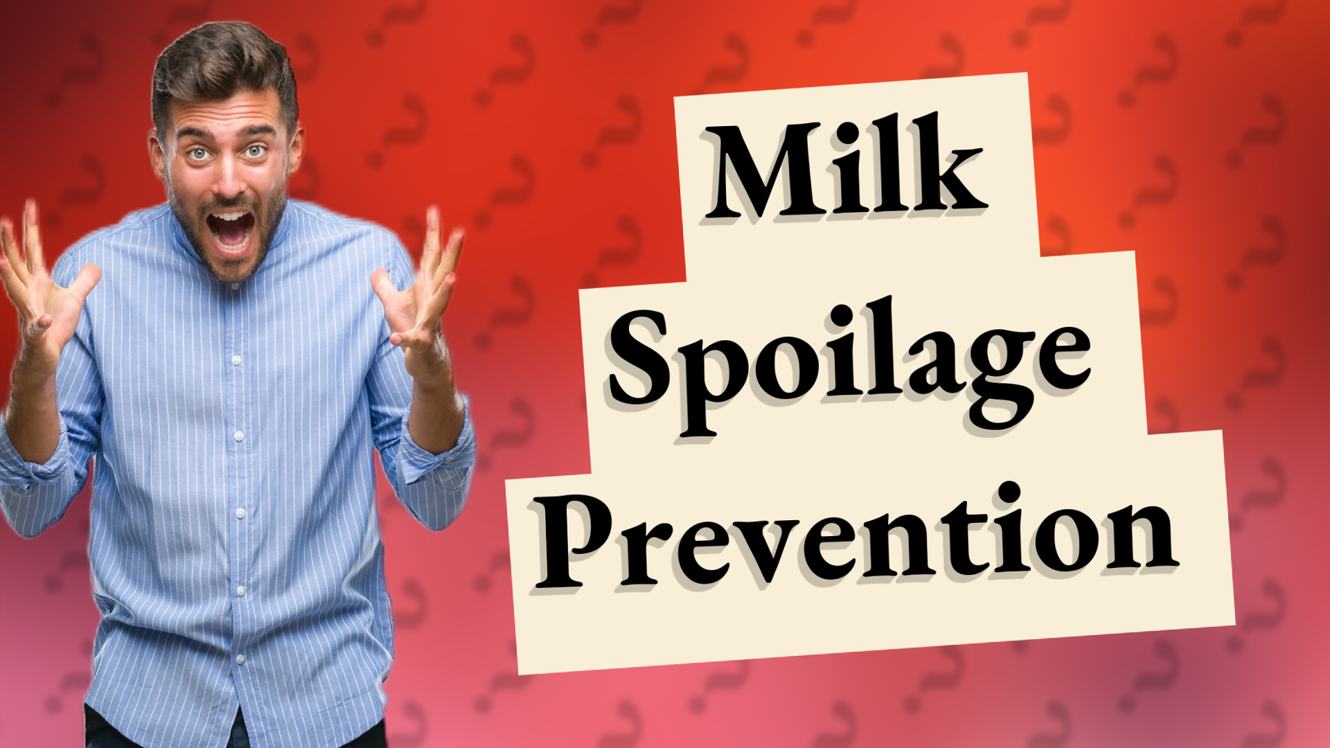Milk Spoilage Prevention