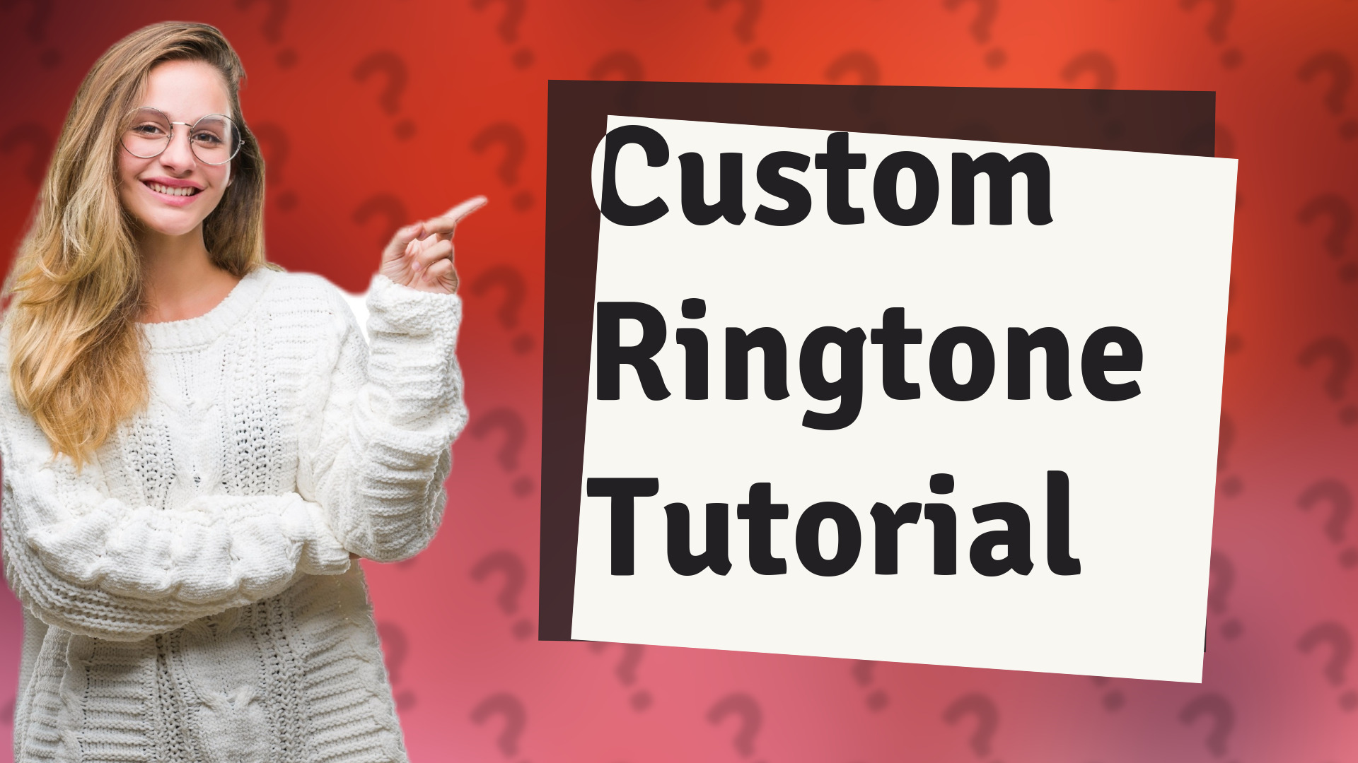 Custom Ringtone Tutorial