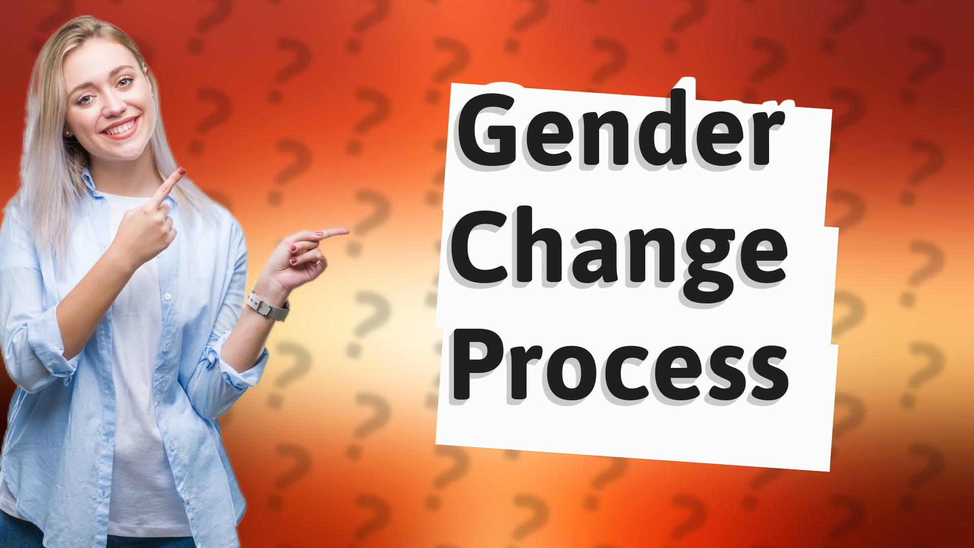 Gender Change Process