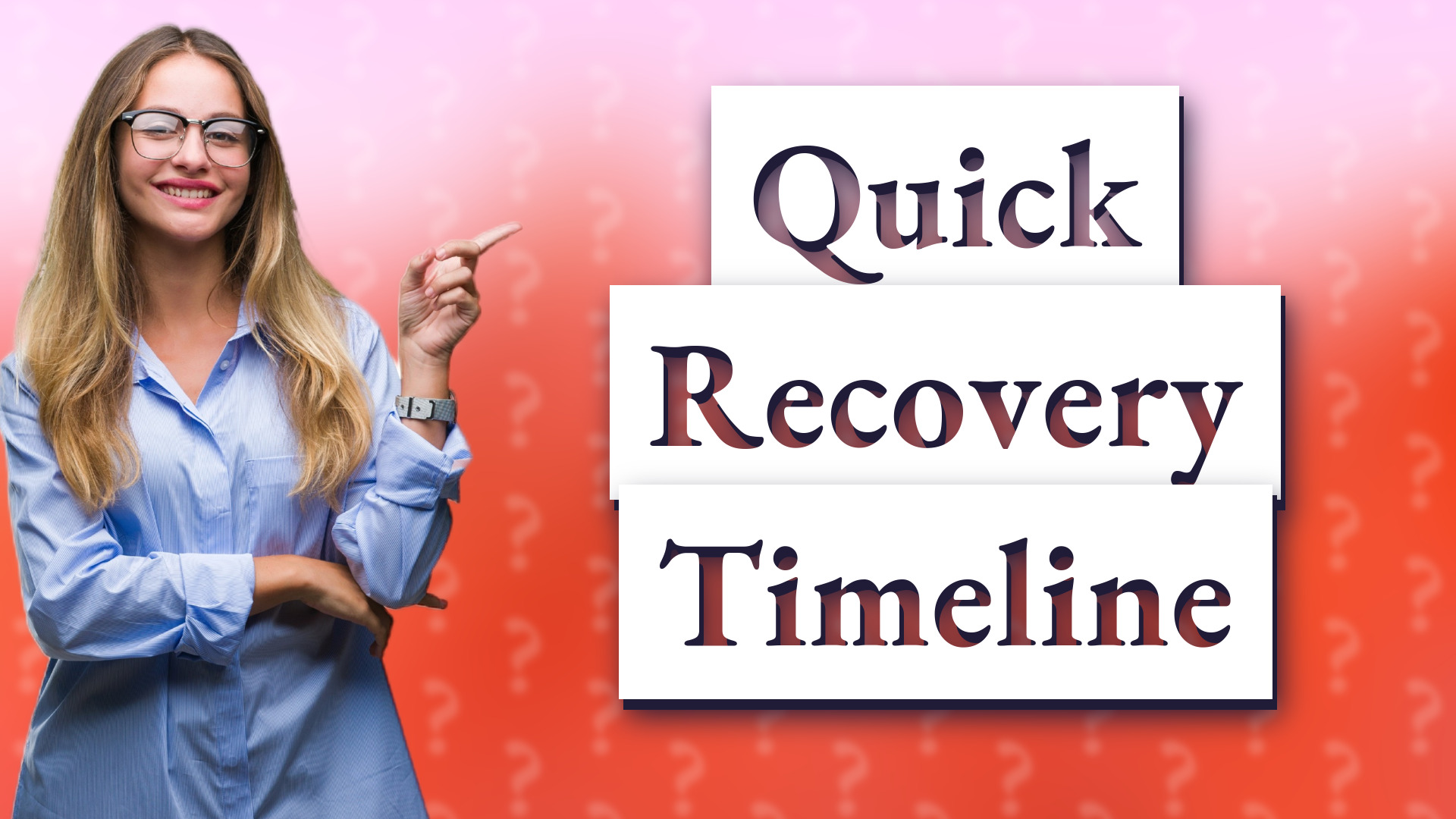 Quick Recovery Timeline