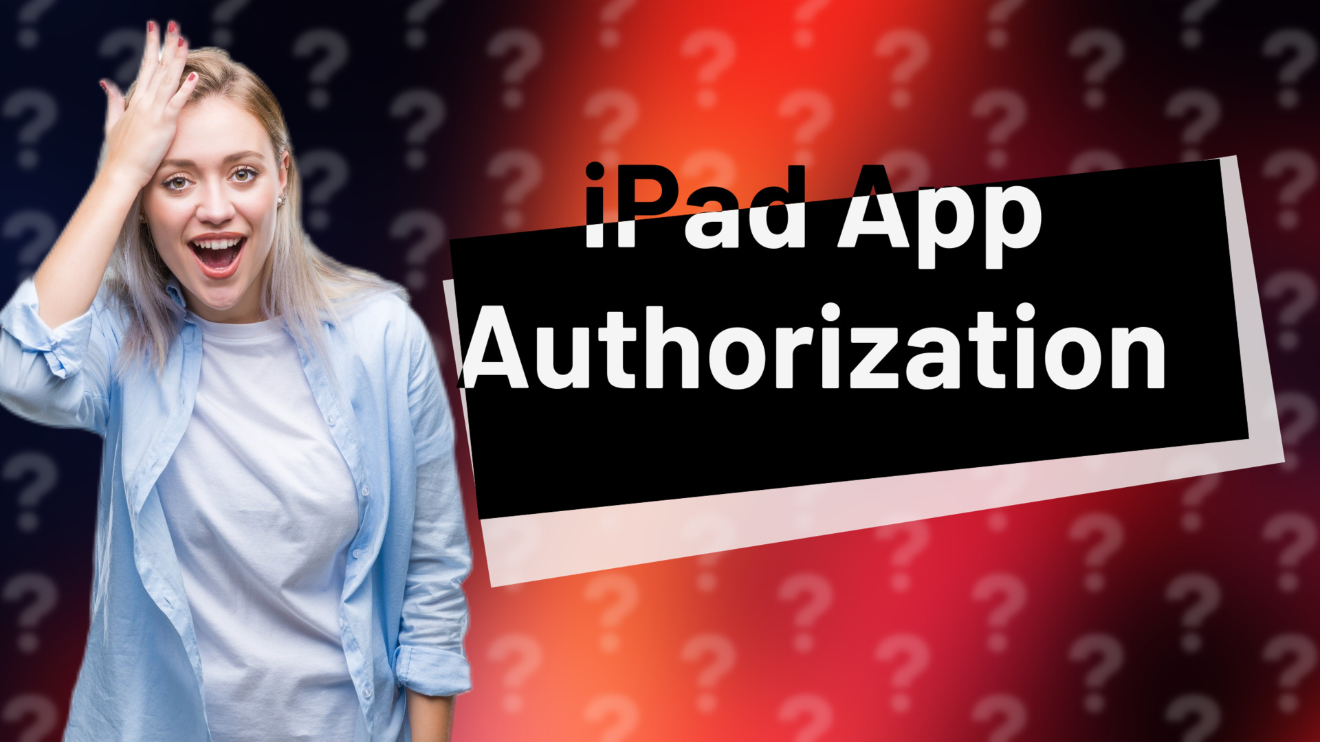 iPad App Authorization