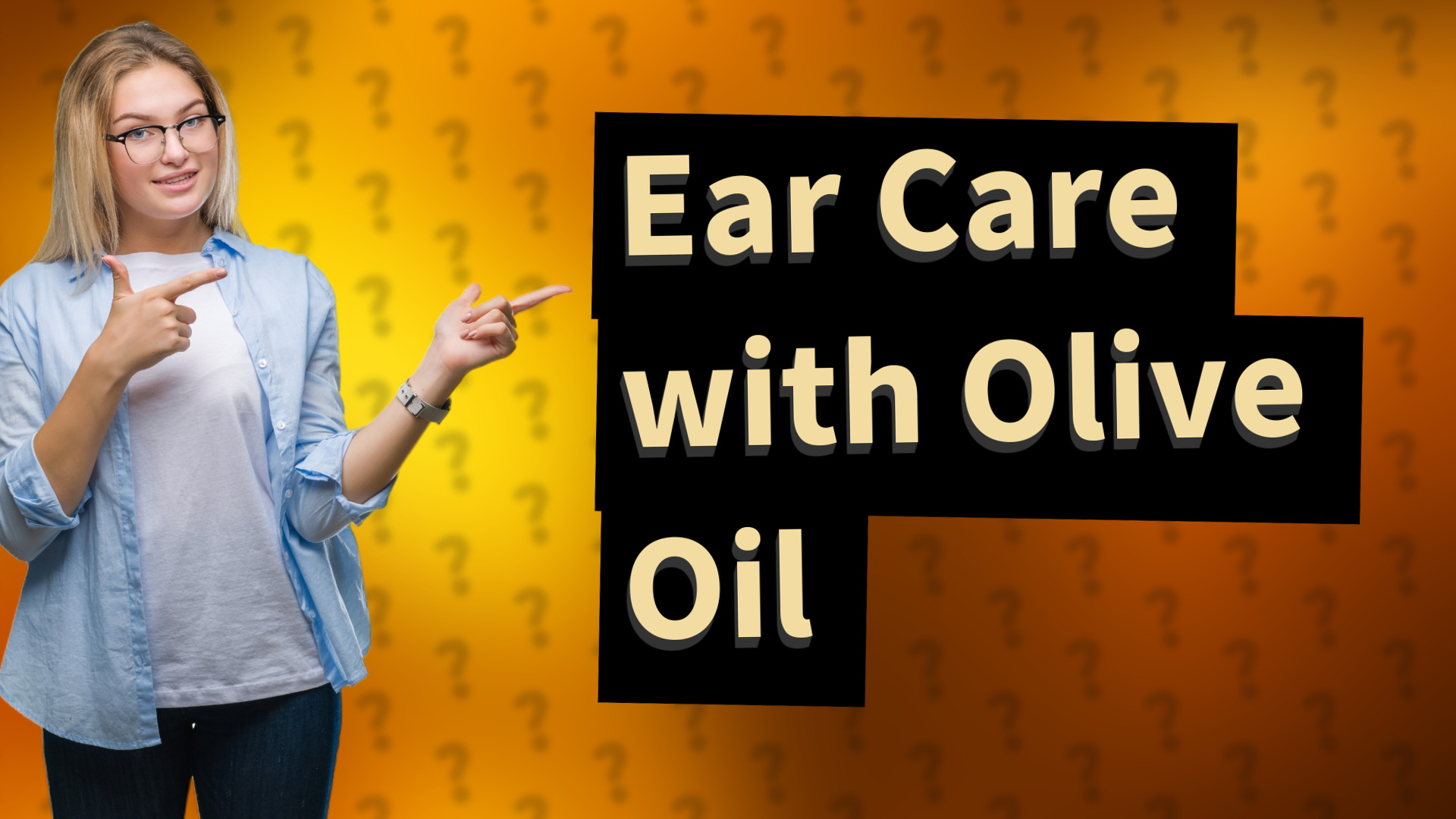 Ear Care with Olive Oil