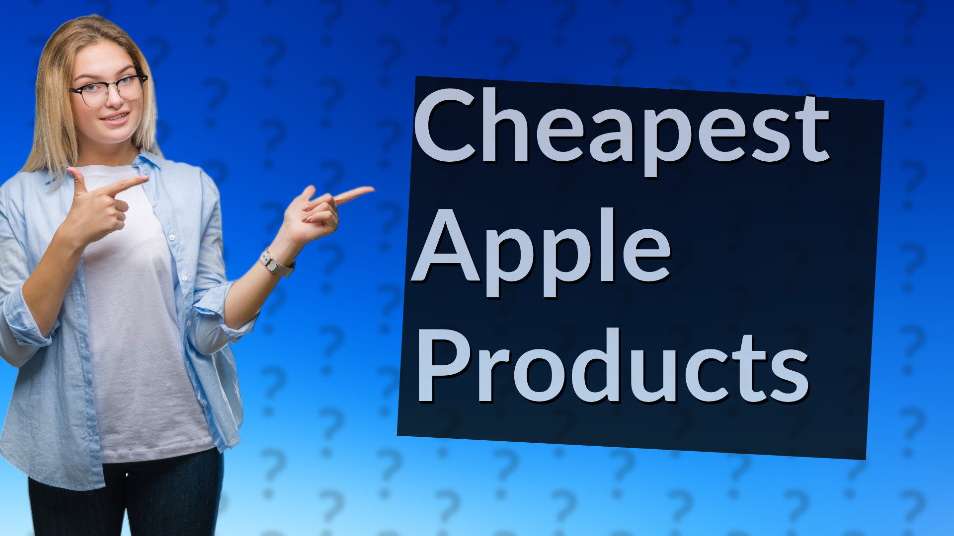 Cheapest Apple Products