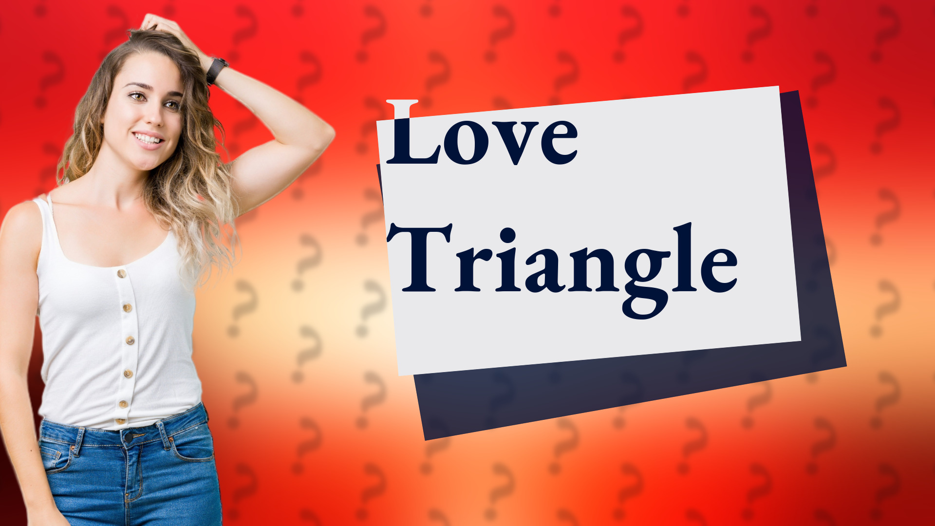 Love Triangle