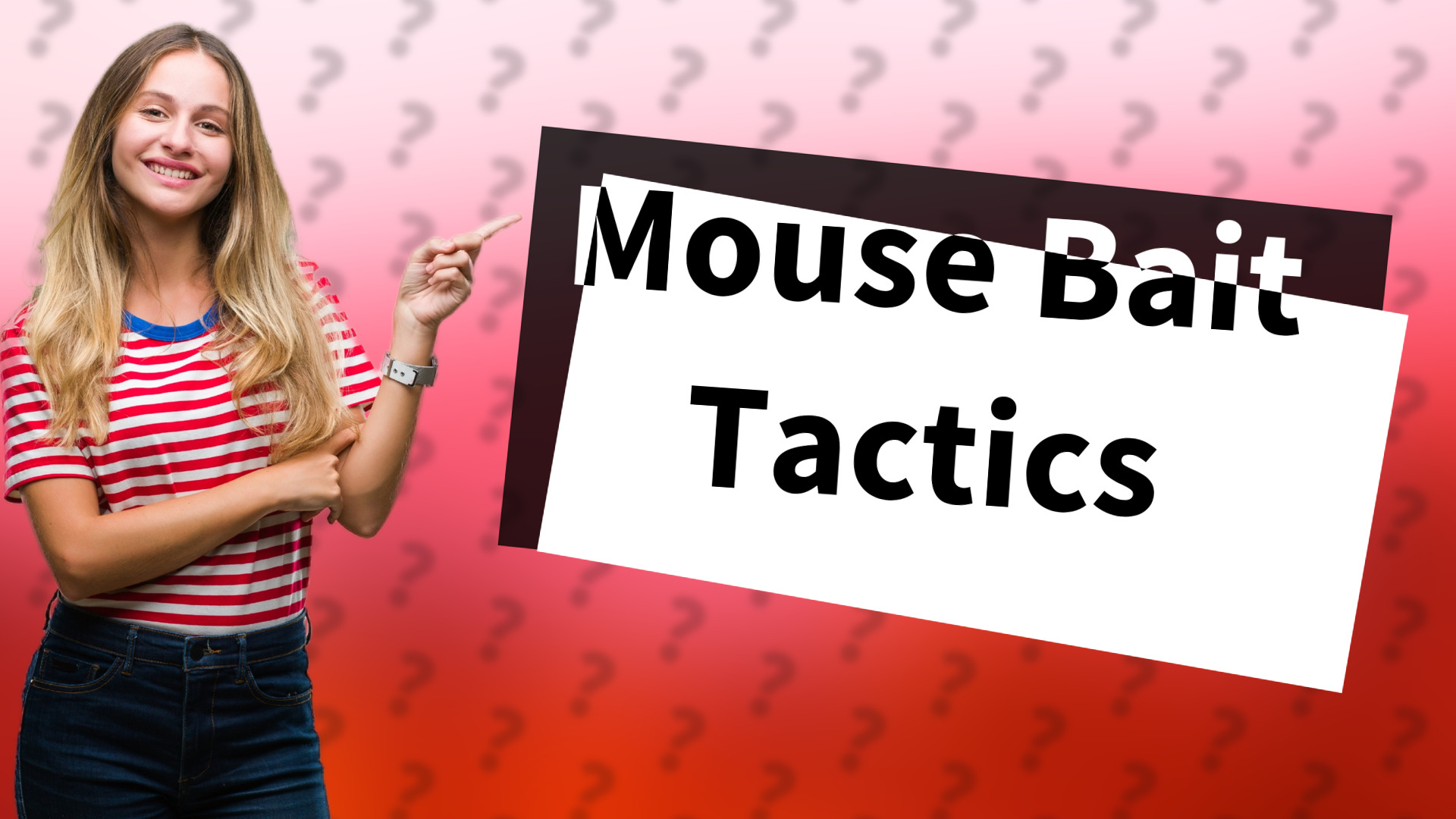 Mouse Bait Tactics