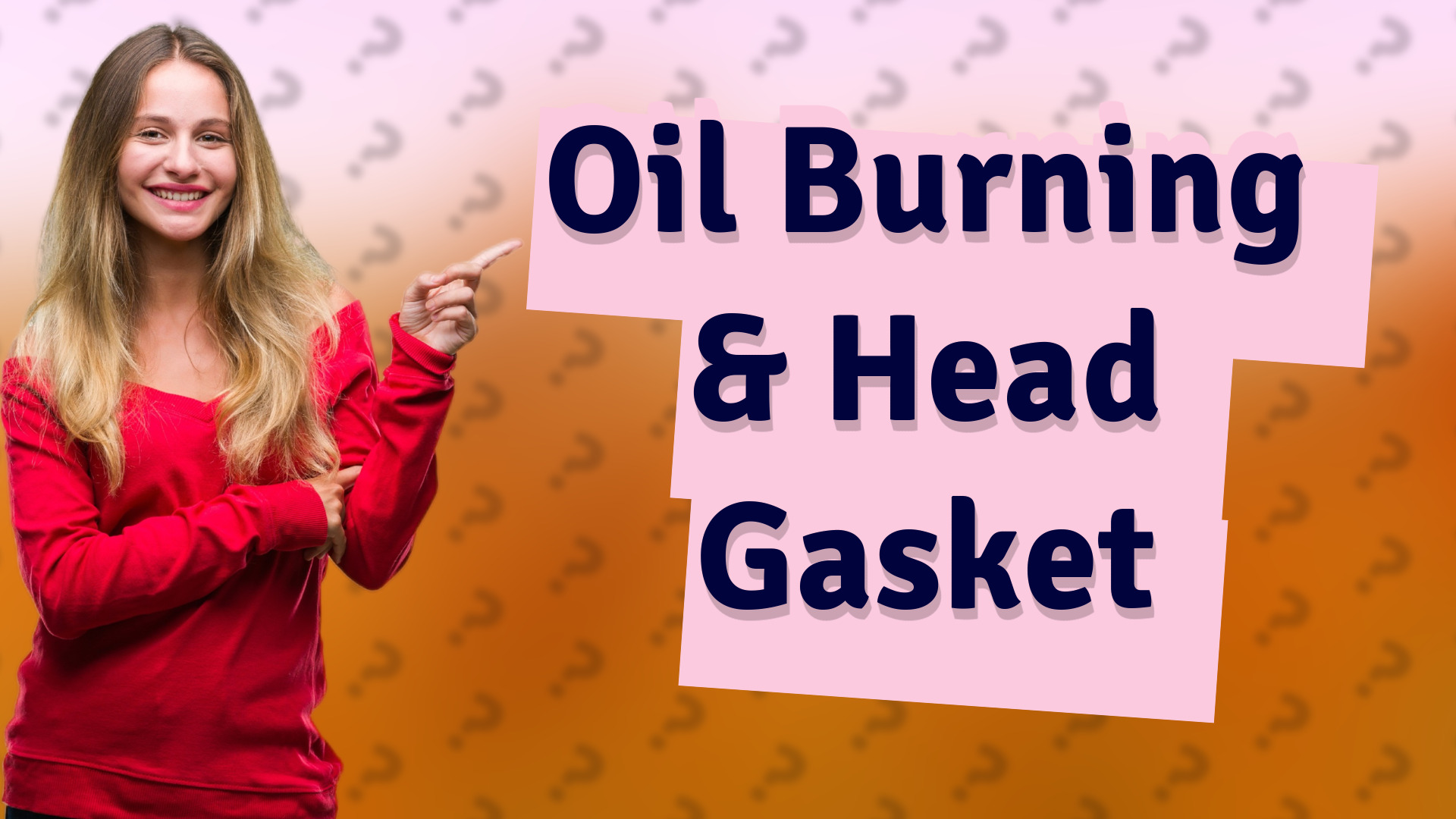 Oil Burning & Head Gasket