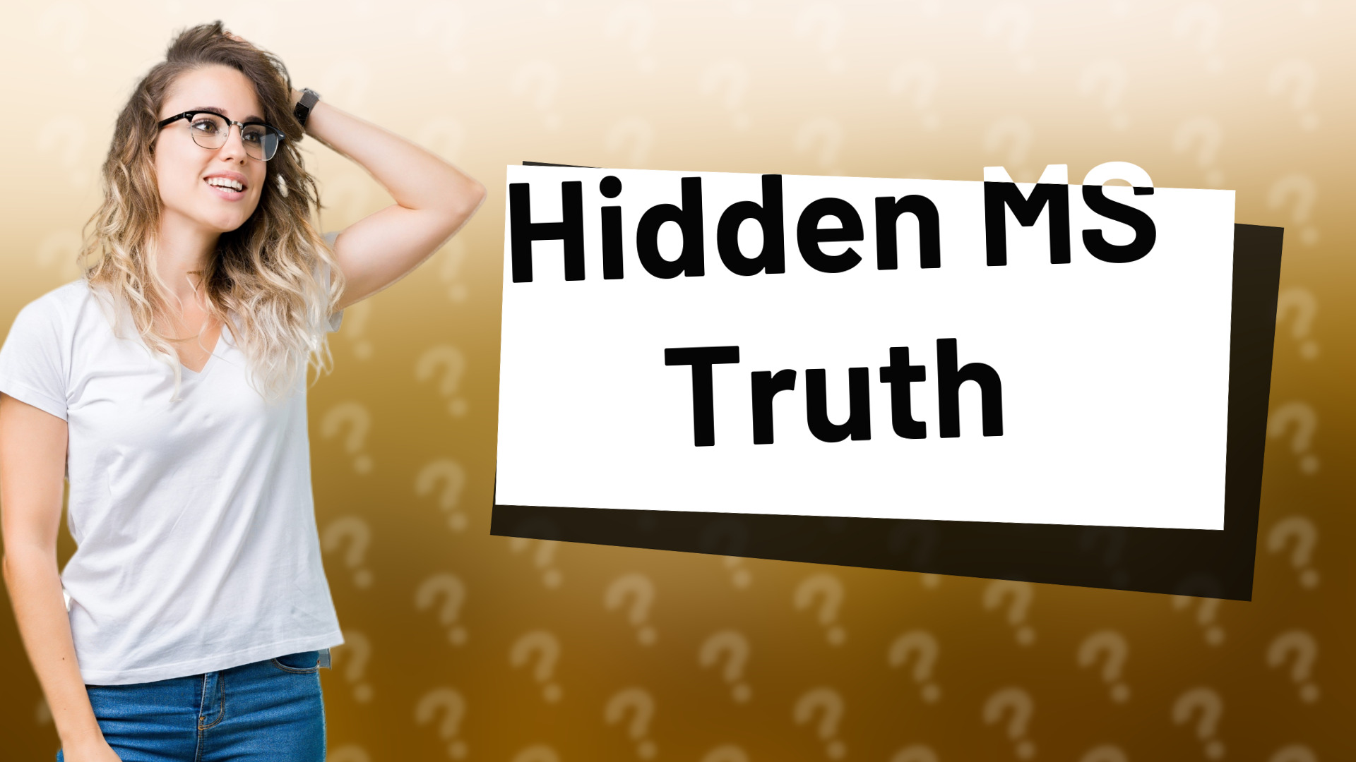 Hidden MS Truth