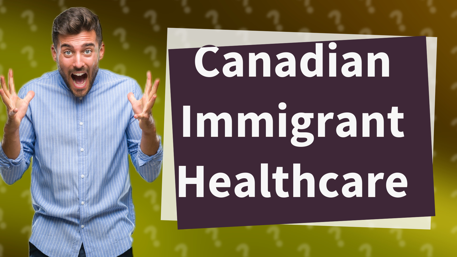 Canadian Immigrant Healthcare
