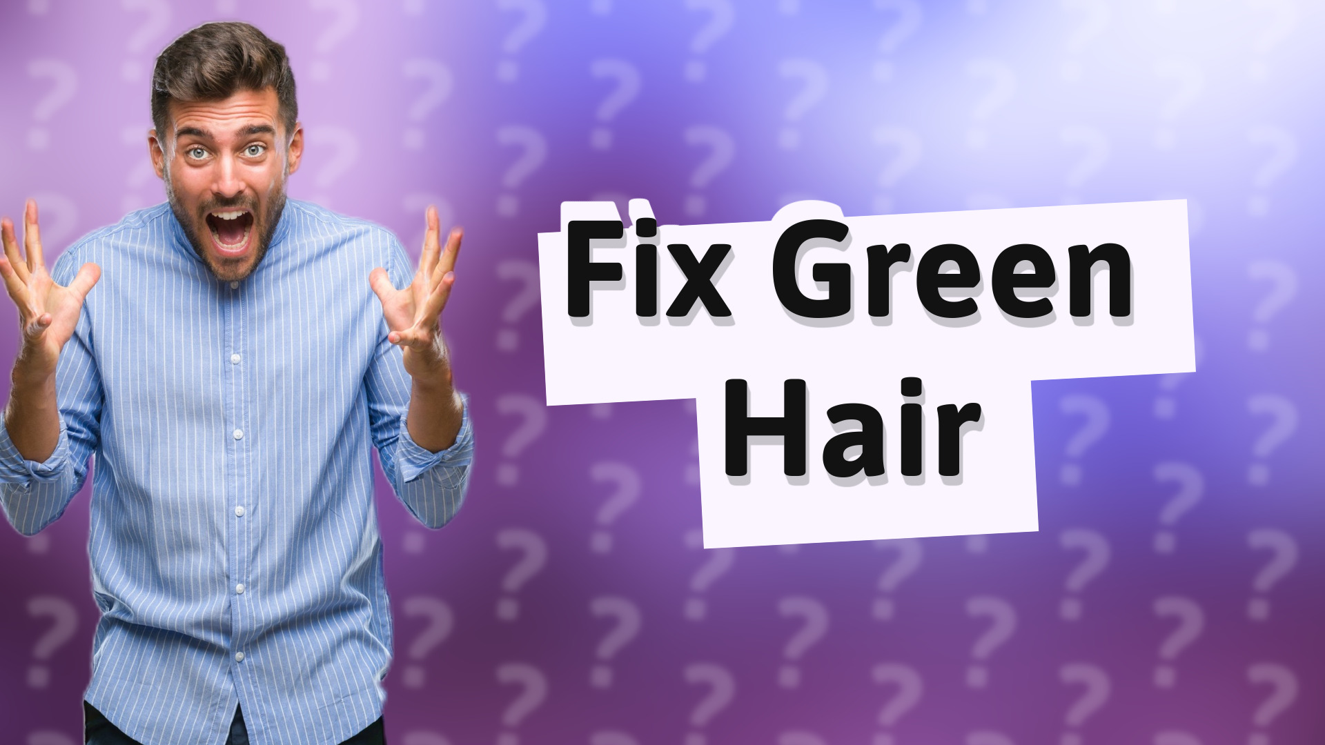 Fix Green Hair
