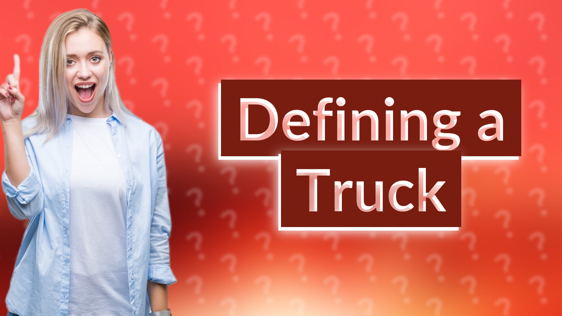 Defining a Truck