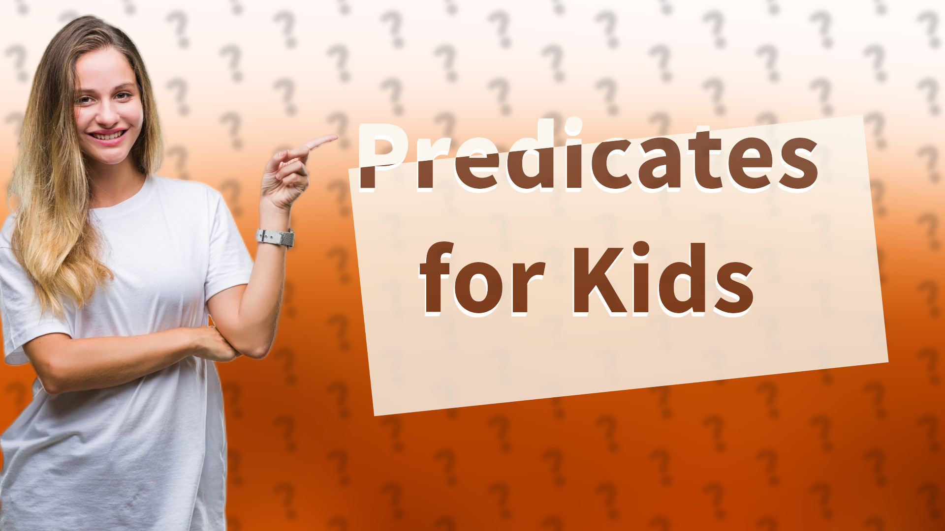 Predicates for Kids