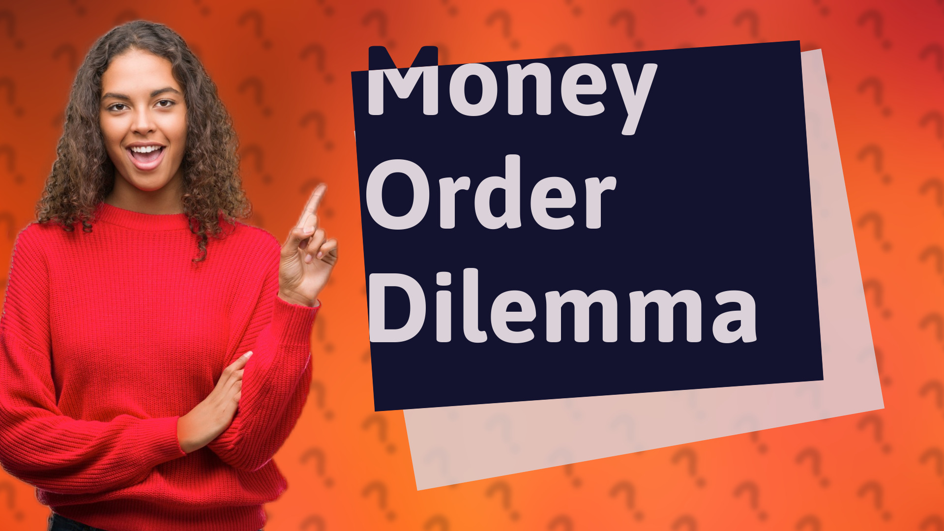 Money Order Dilemma