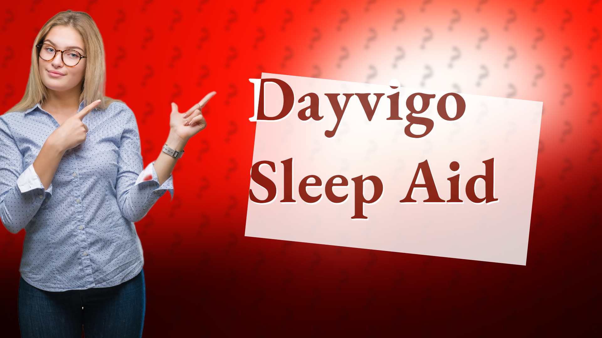Dayvigo Sleep Aid