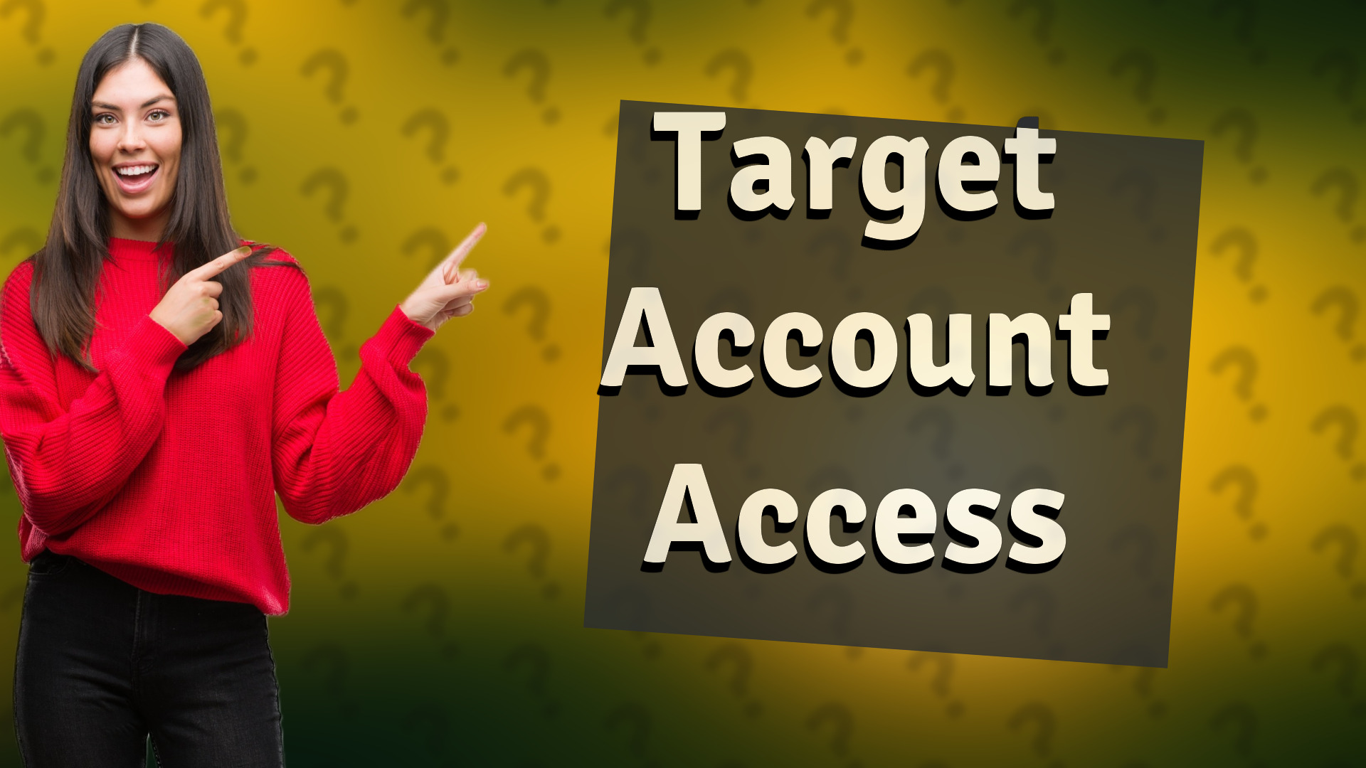 Target Account Access