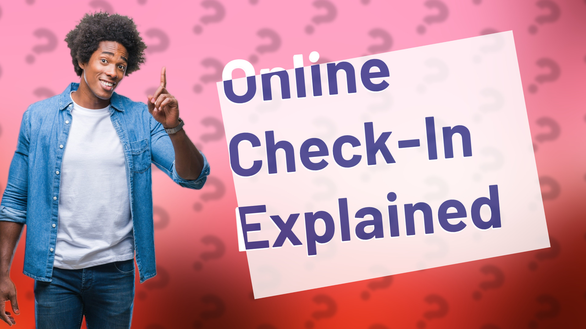 Online Check-In Explained