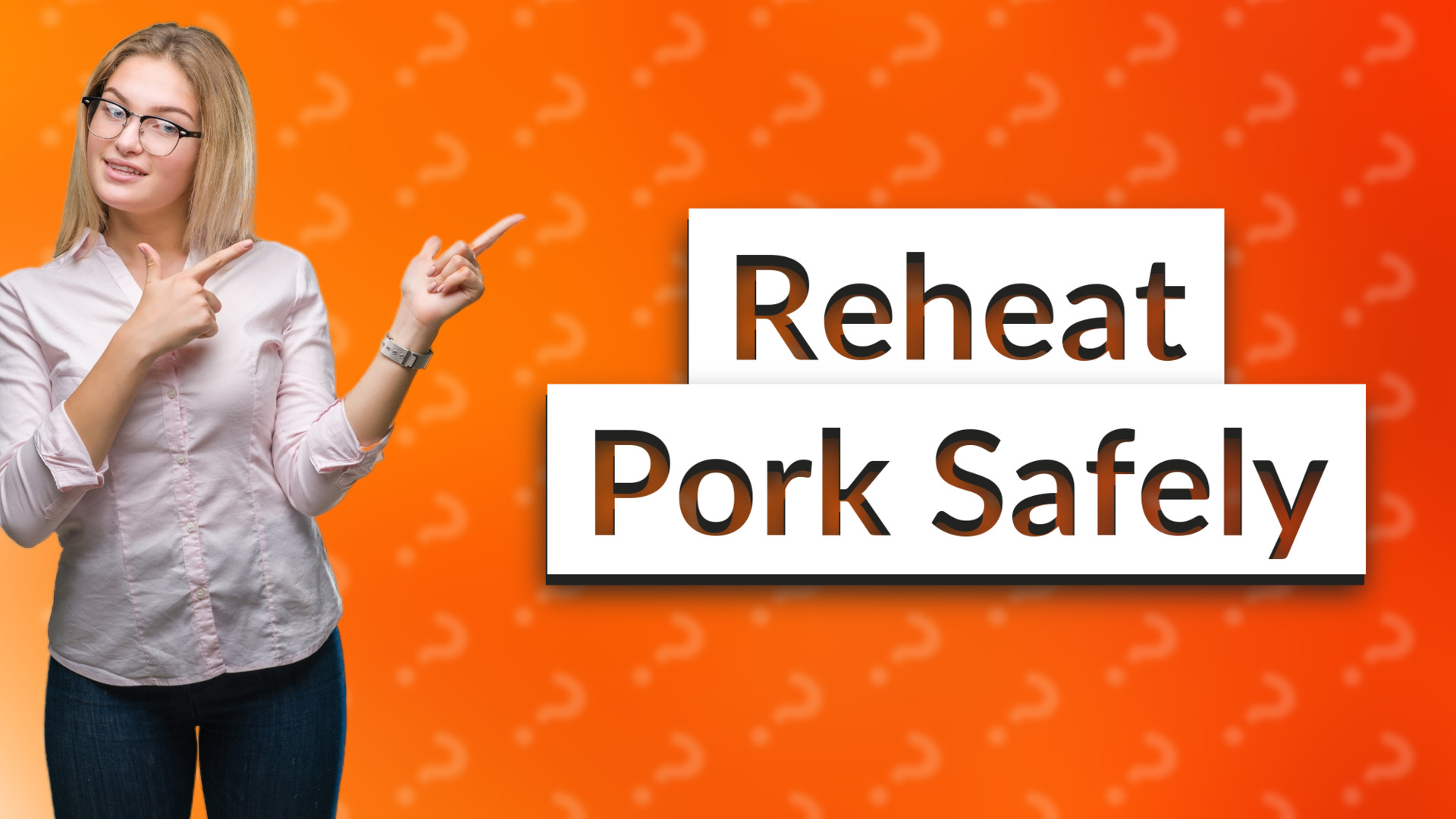 Reheat Pork Safely