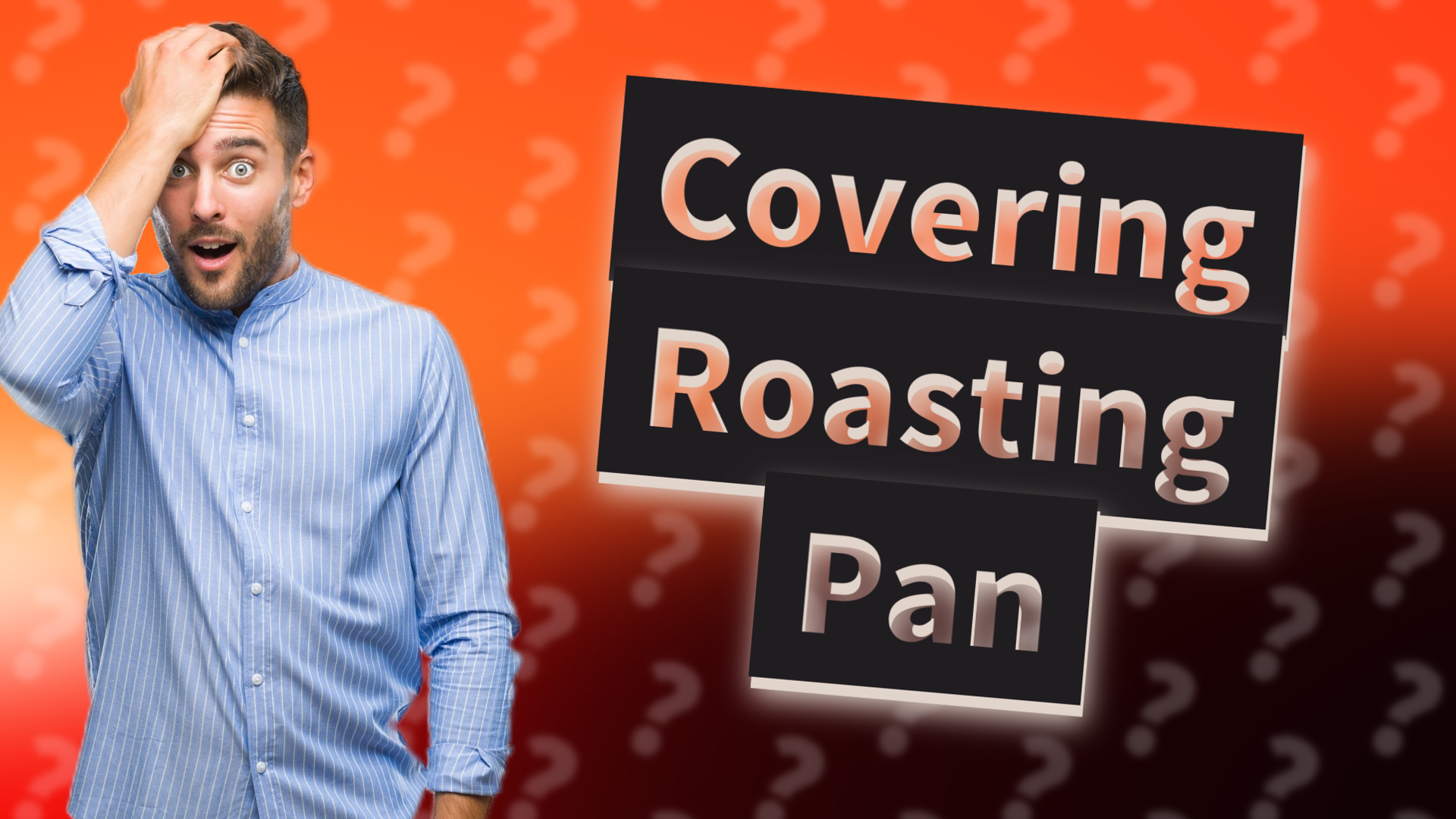 Covering Roasting Pan