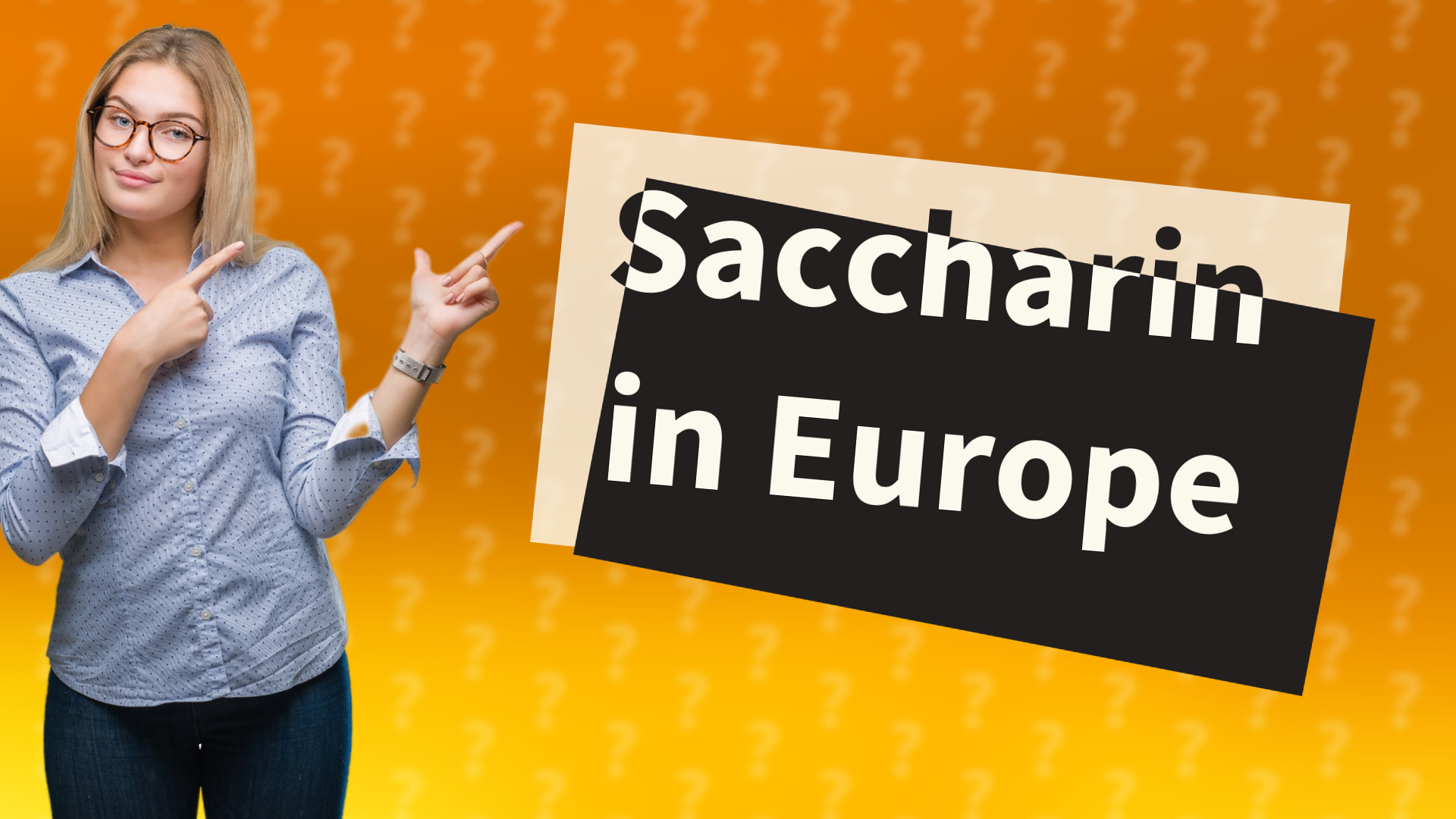 Saccharin in Europe