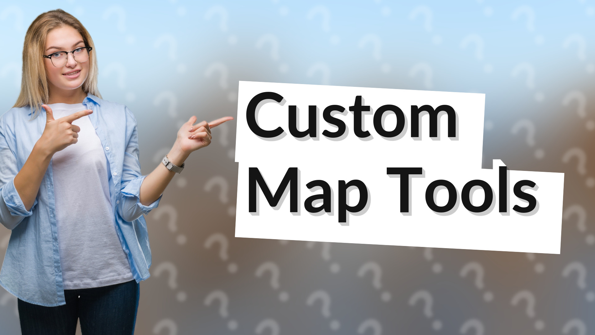 Custom Map Tools