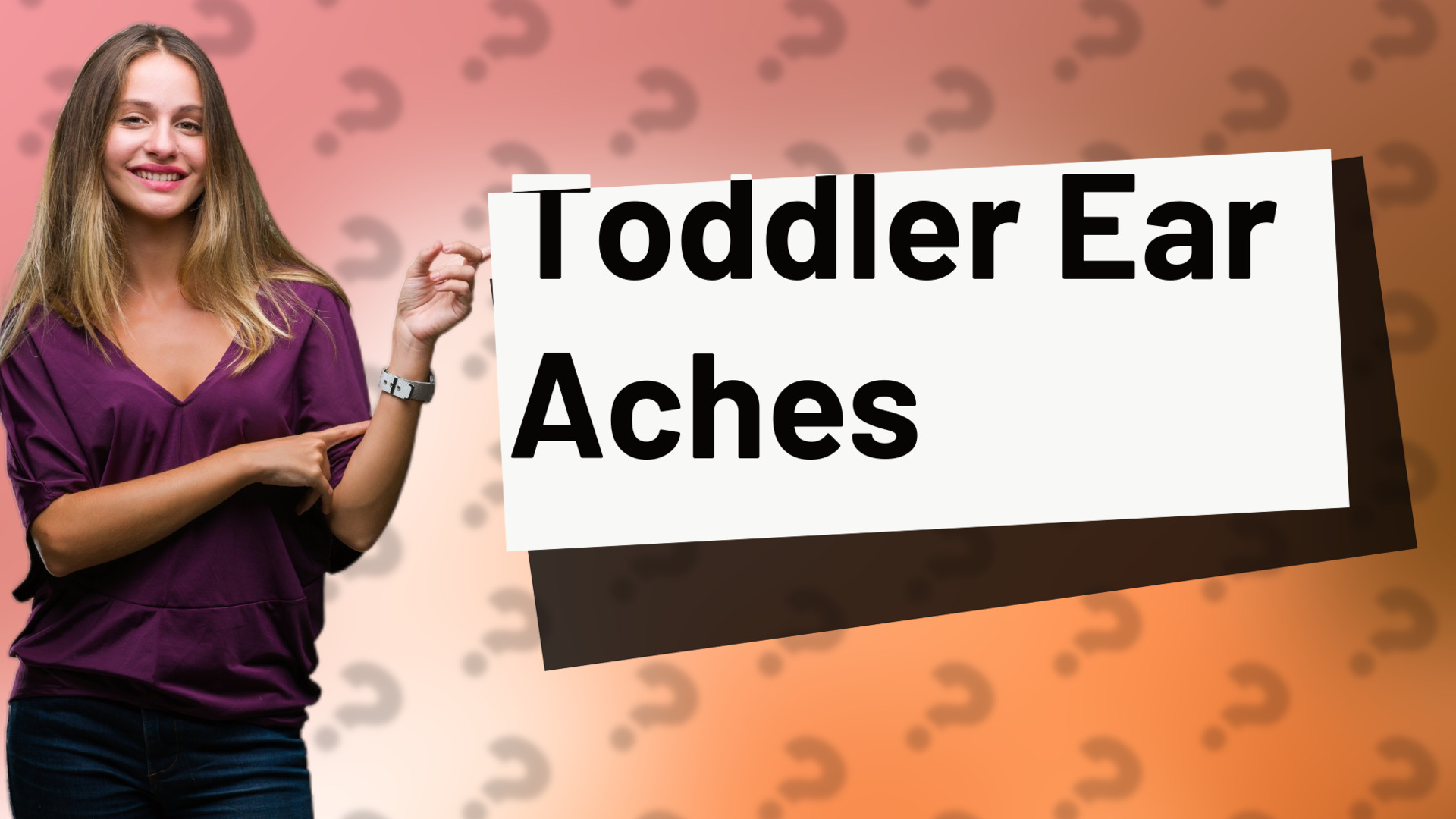 Toddler Ear Aches