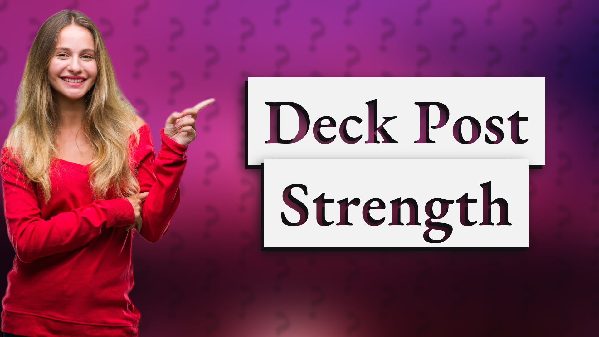 Deck Post Strength