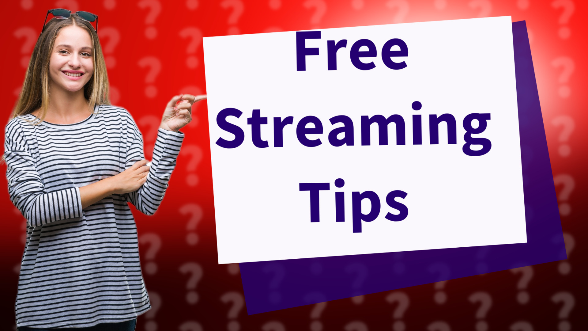 Free Streaming Tips