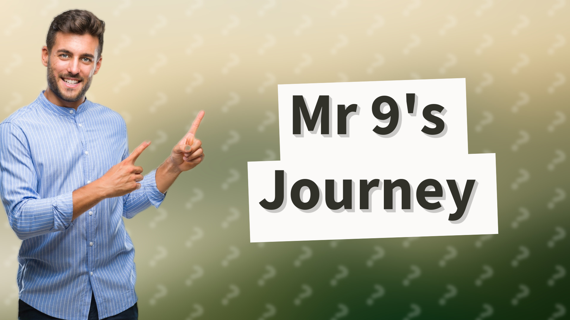 Mr 9's Journey