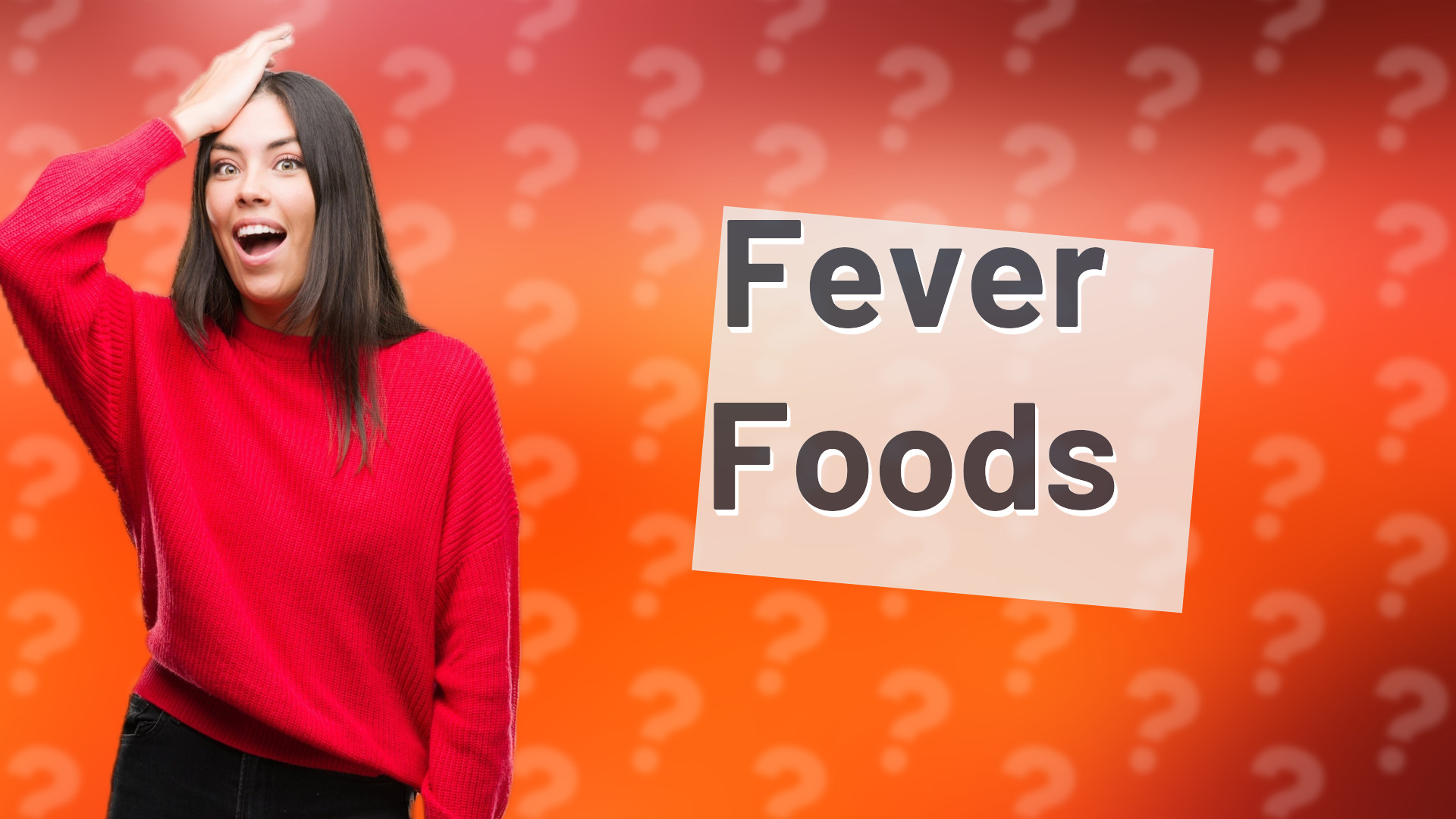 Fever Foods