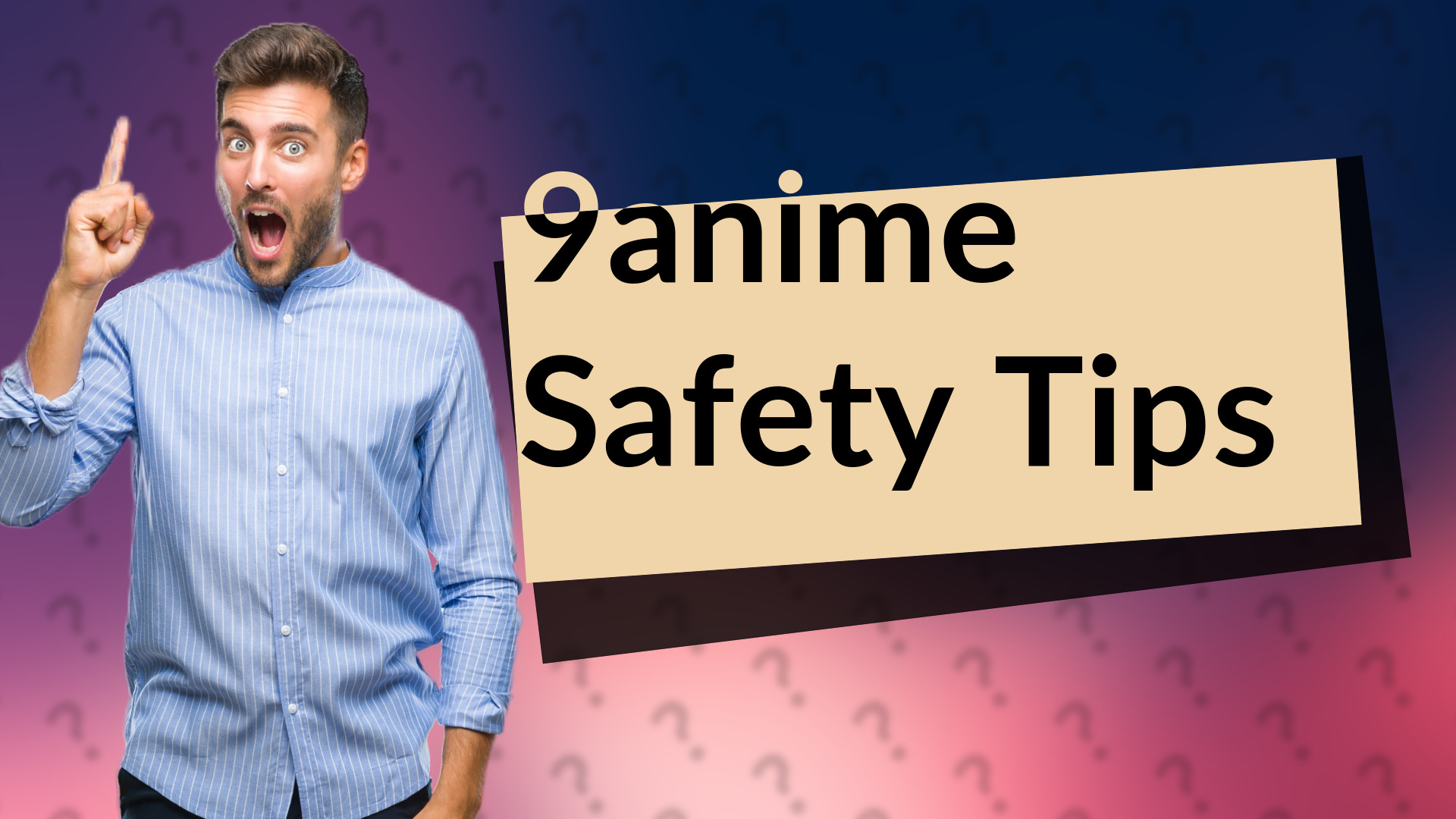 9anime Safety Tips