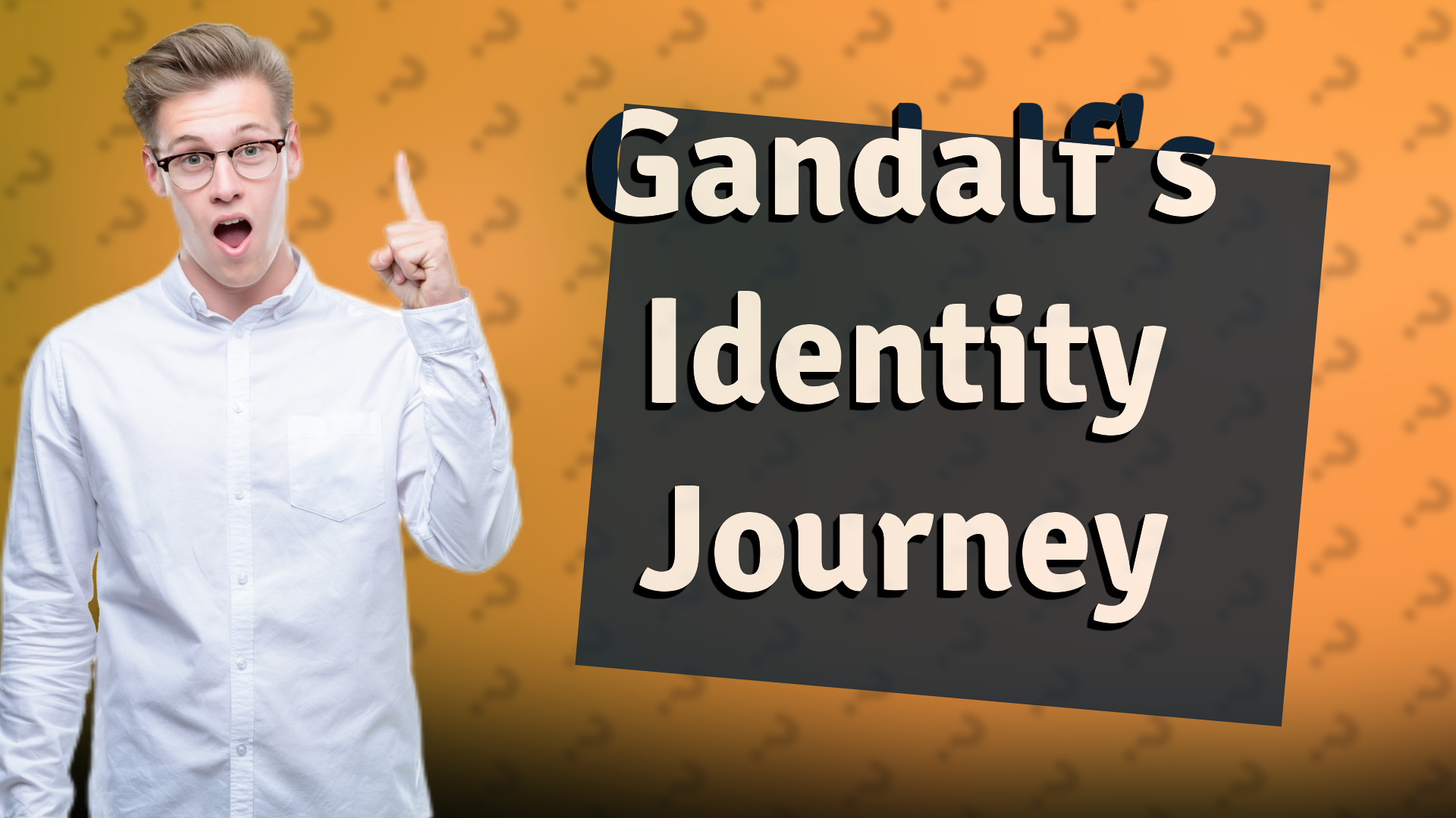Gandalf's Identity Journey