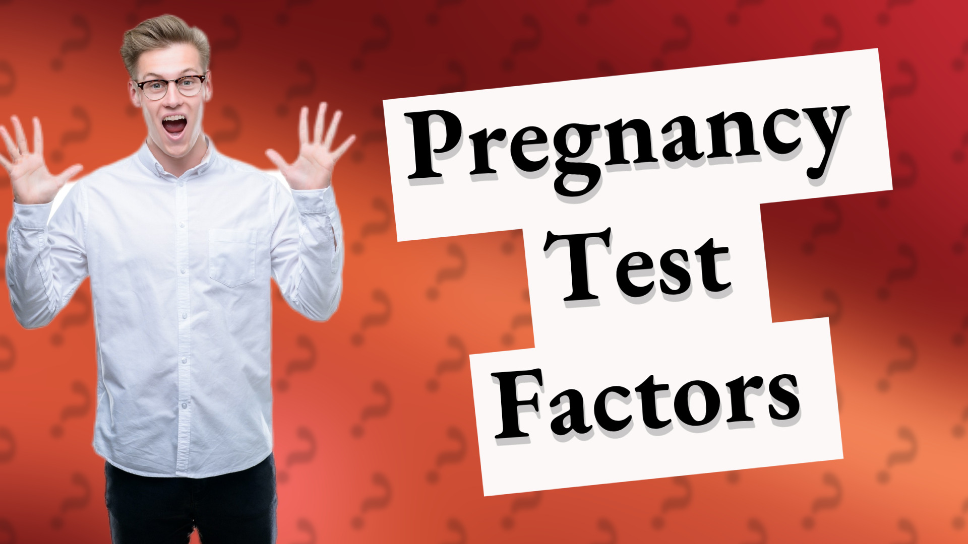 Pregnancy Test Factors