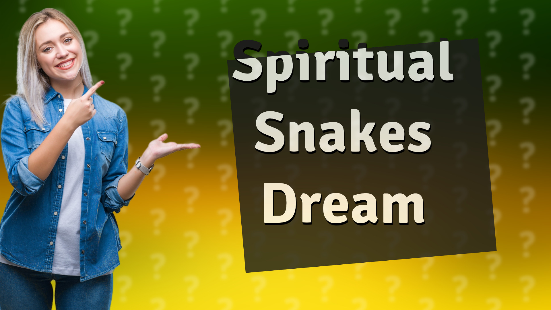 Spiritual Snakes Dream