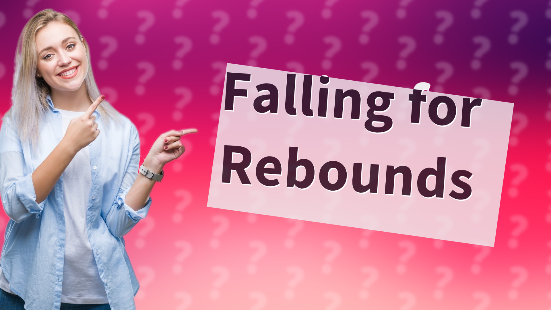 Falling for Rebounds