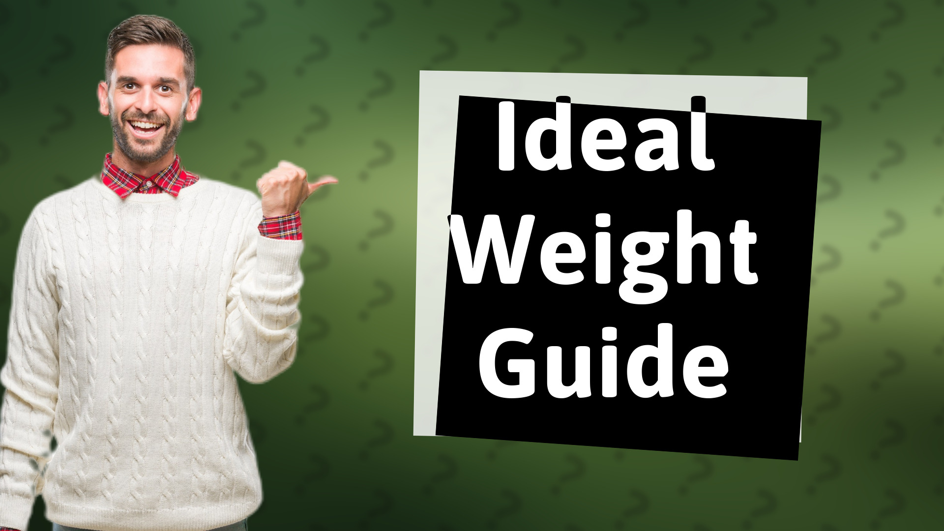 Ideal Weight Guide
