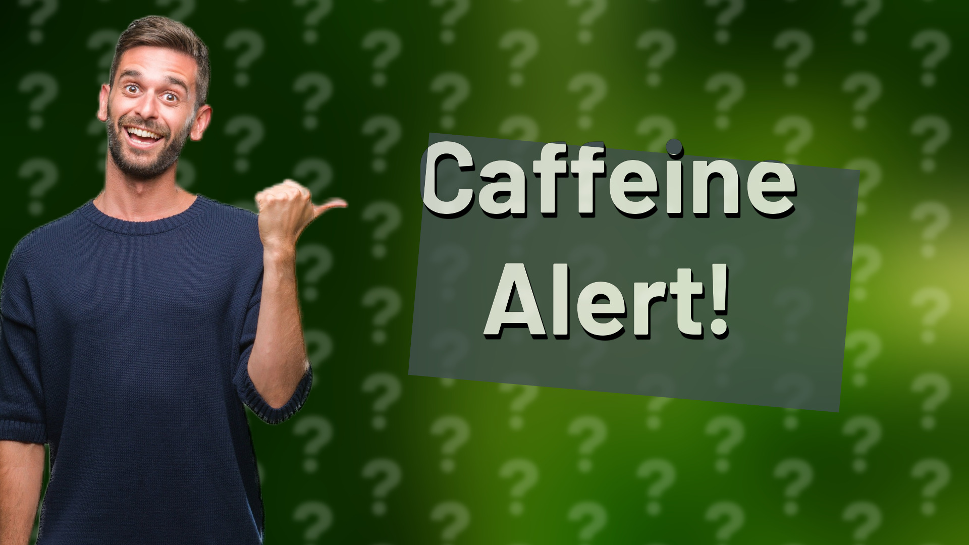 Caffeine Alert!
