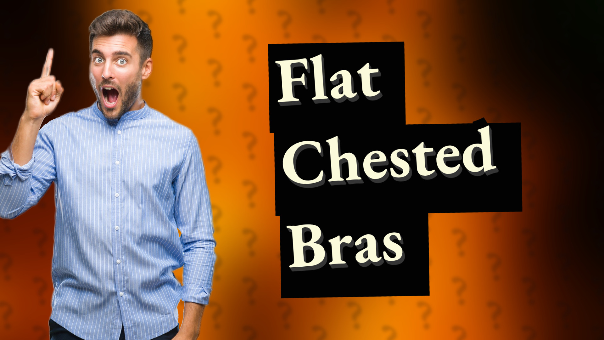 Flat Chested Bras