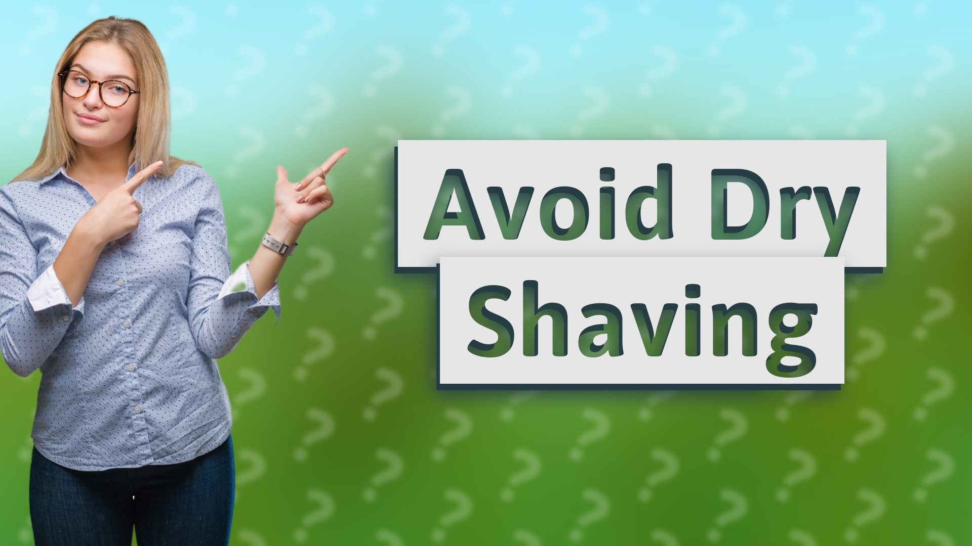 Avoid Dry Shaving