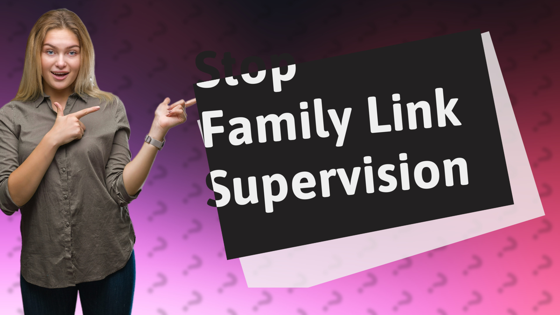 Stop Family Link Supervision