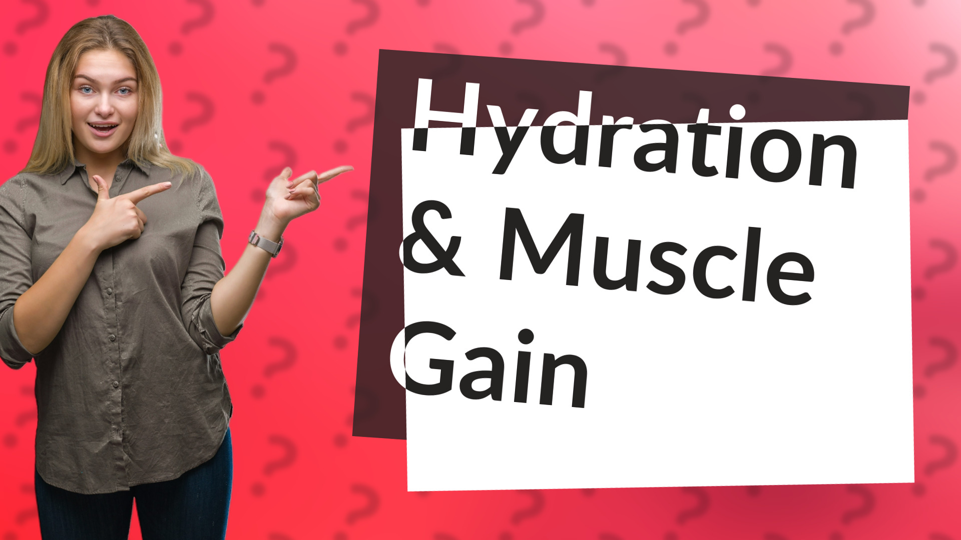Hydration & Muscle Gain