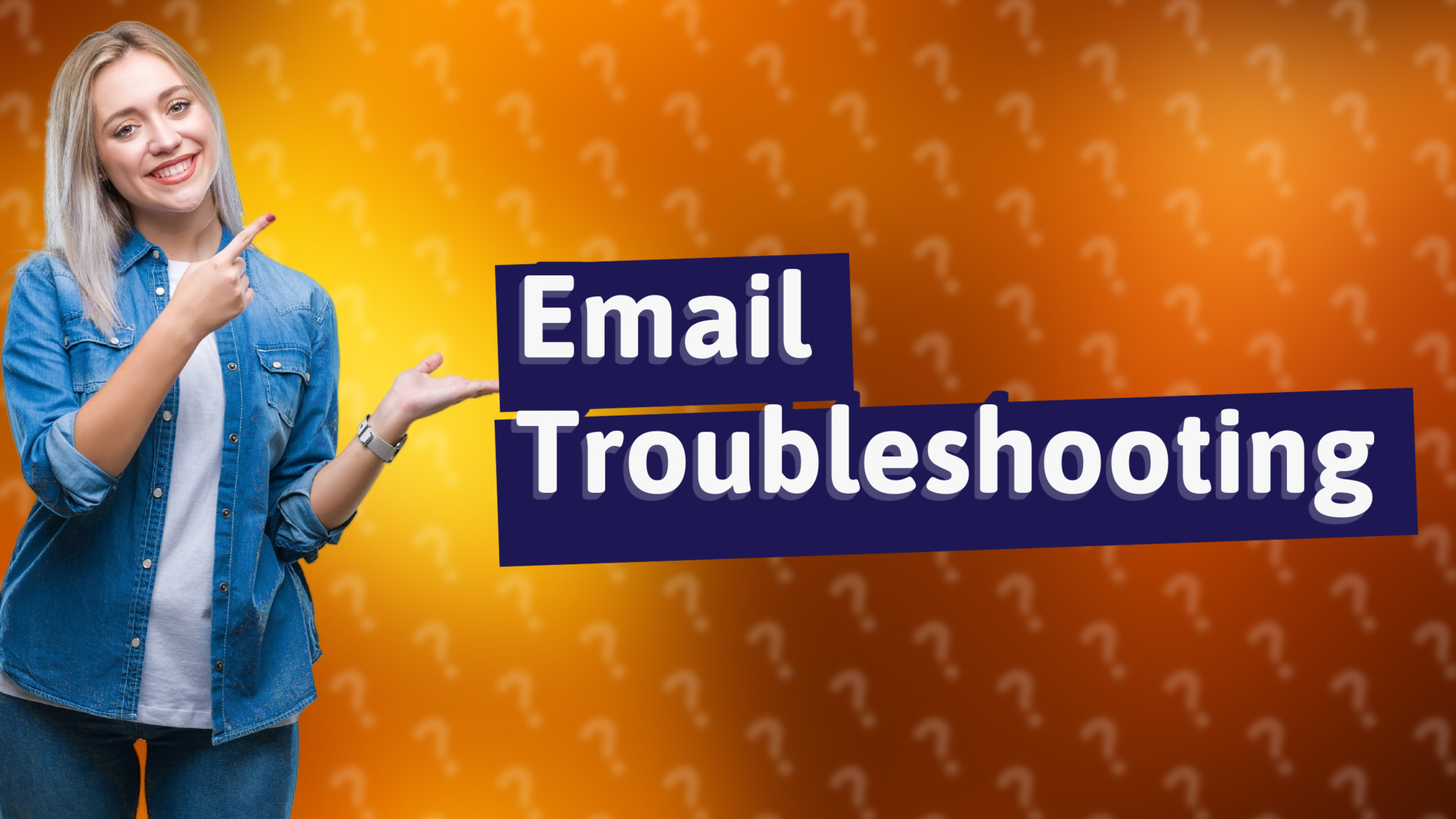 Email Troubleshooting