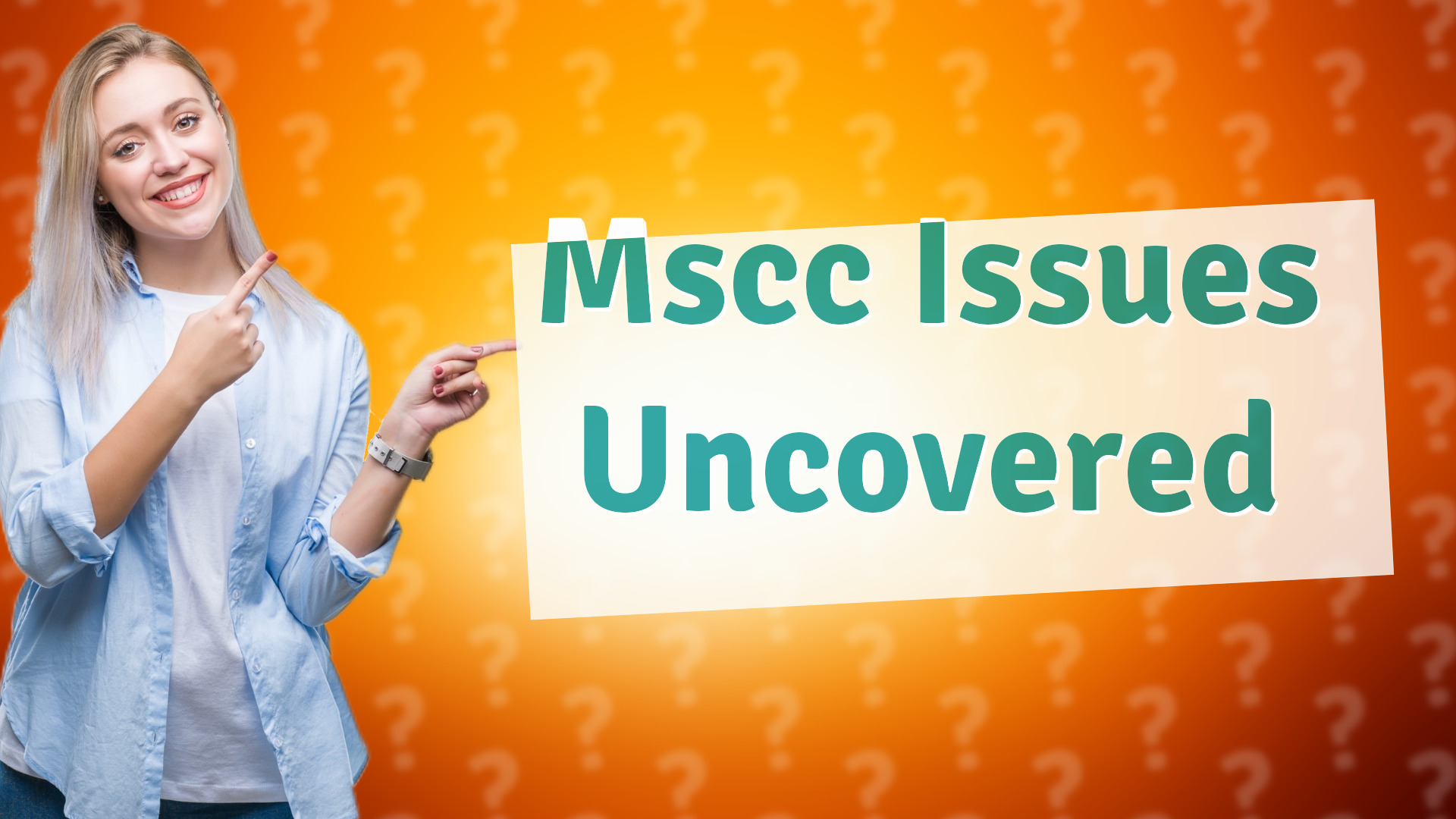Mscc Issues Uncovered