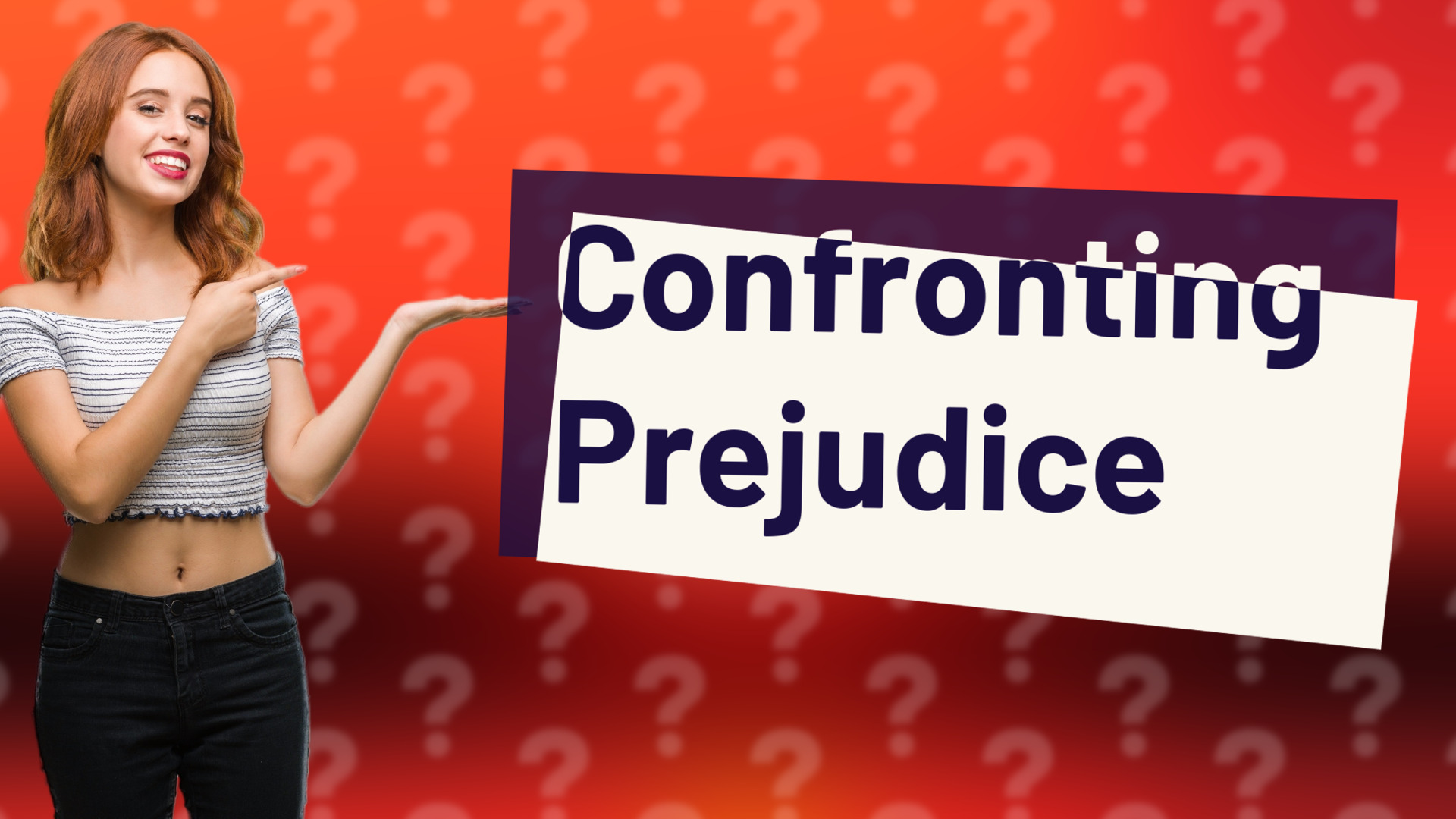 Confronting Prejudice