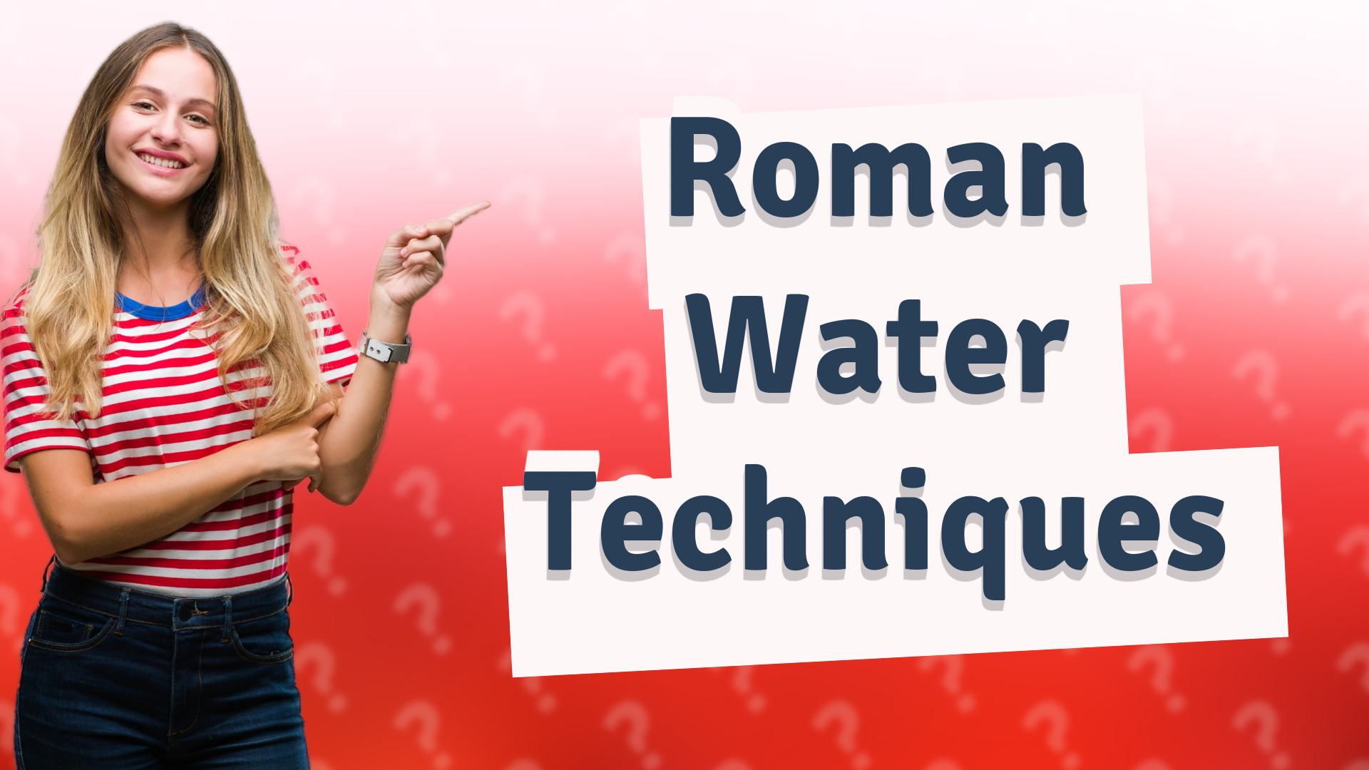 Roman Water Techniques