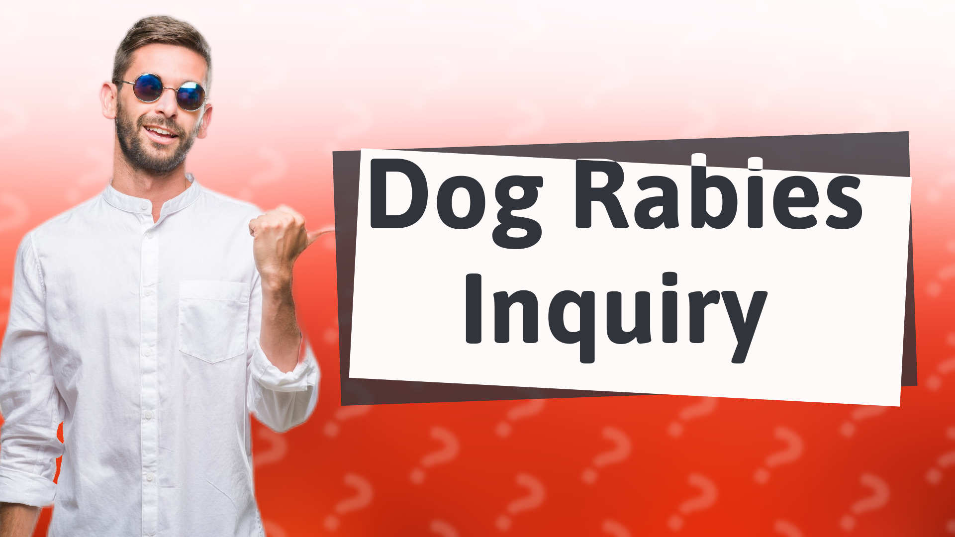 Dog Rabies Inquiry