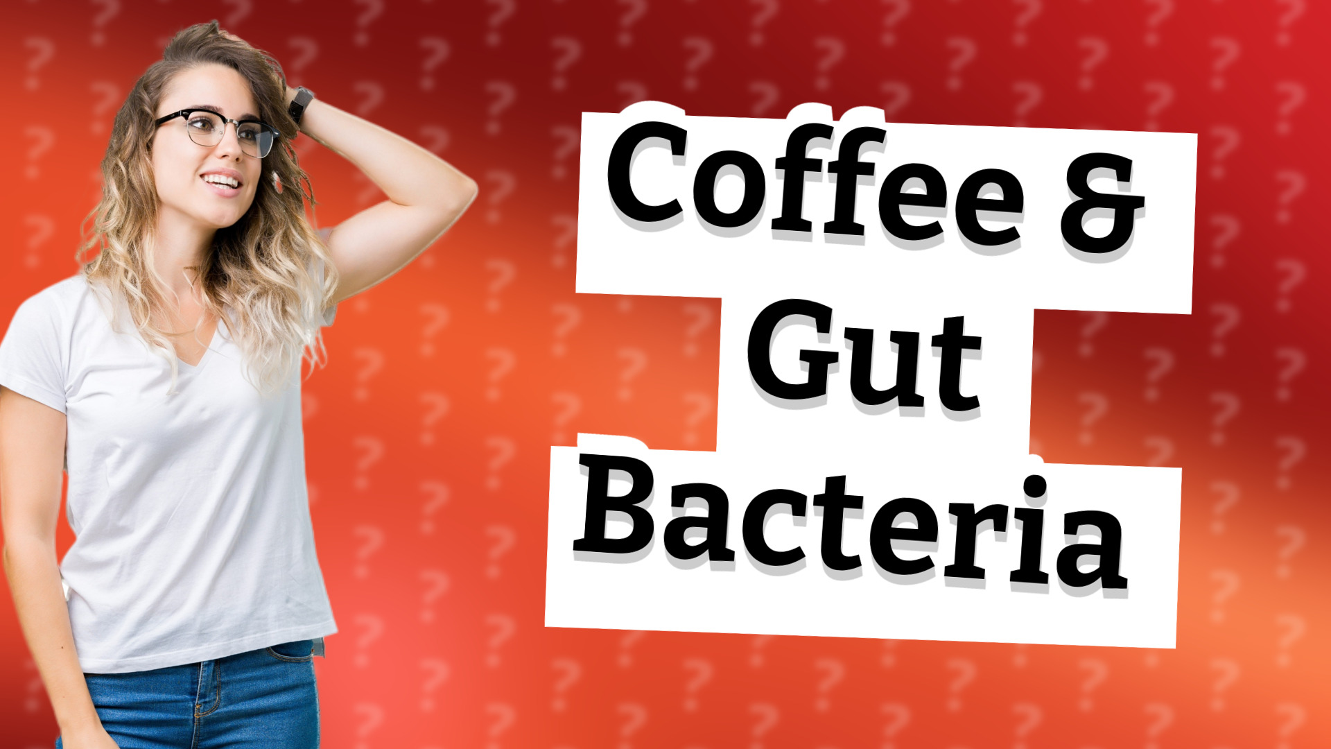 Coffee & Gut Bacteria